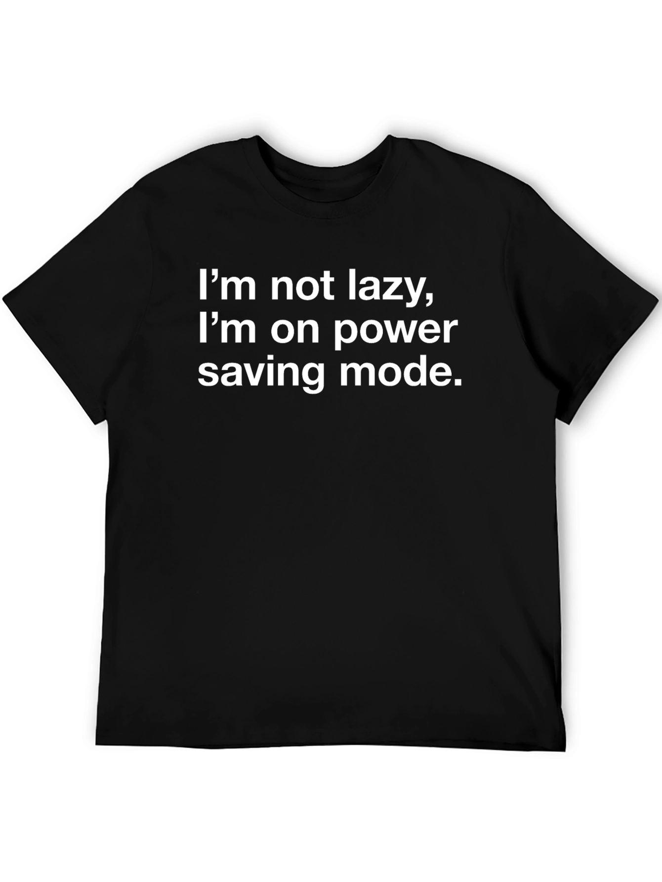 Funny Power Saving Mode Graphic Tee