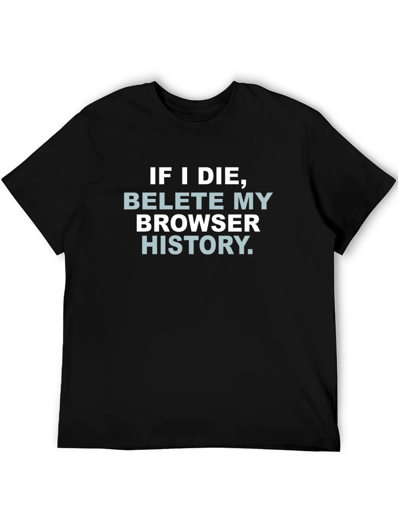 Delete Browser History Graphic Tee