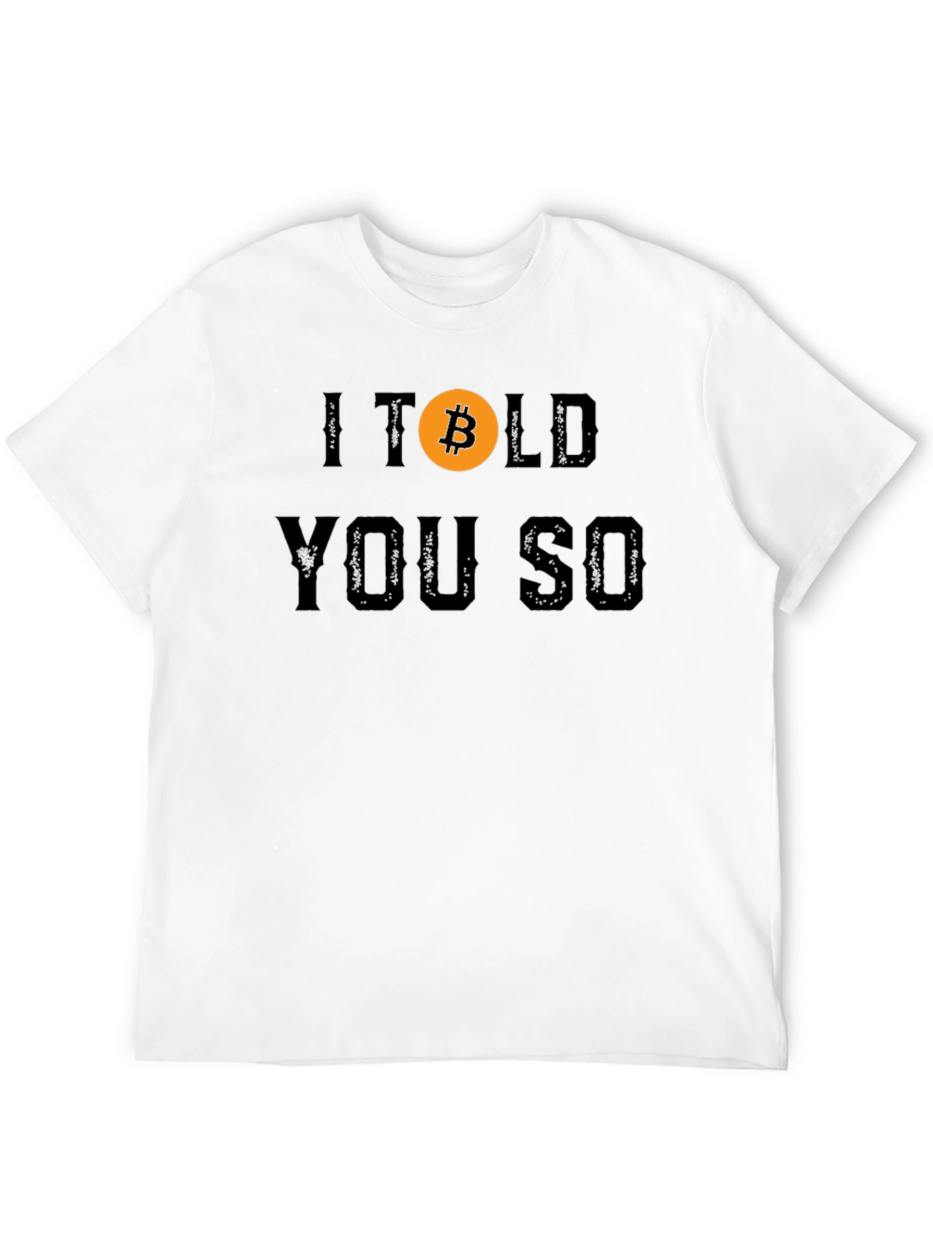 Bitcoin I Told You So Black T-Shirt