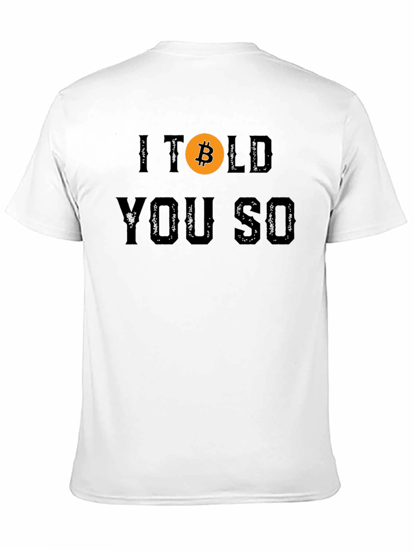 Bitcoin I Told You So Black T-Shirt