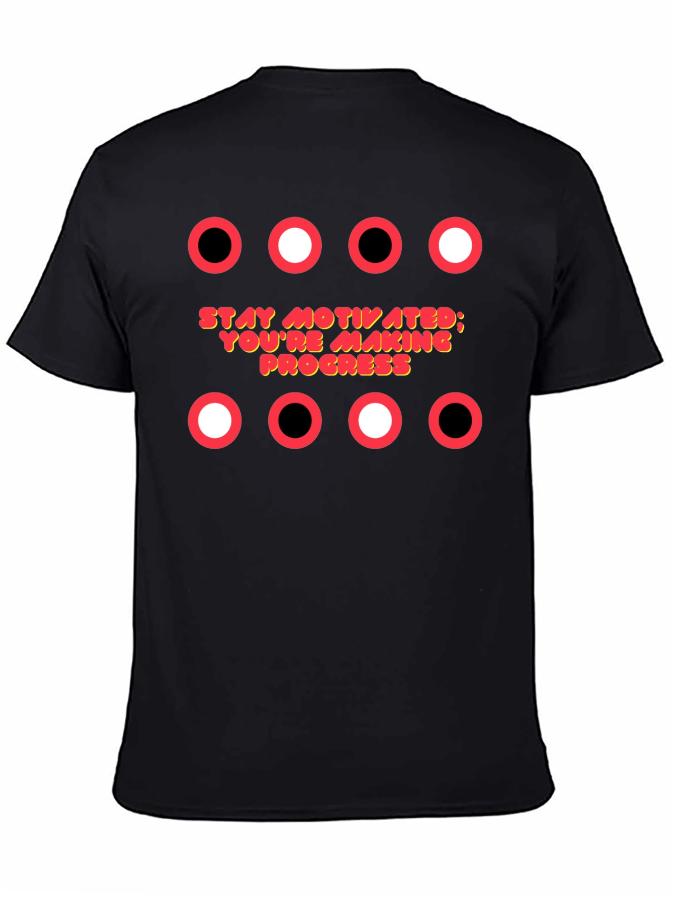 Motivational T-Shirt: Stay Motivated; Youre Making Progress