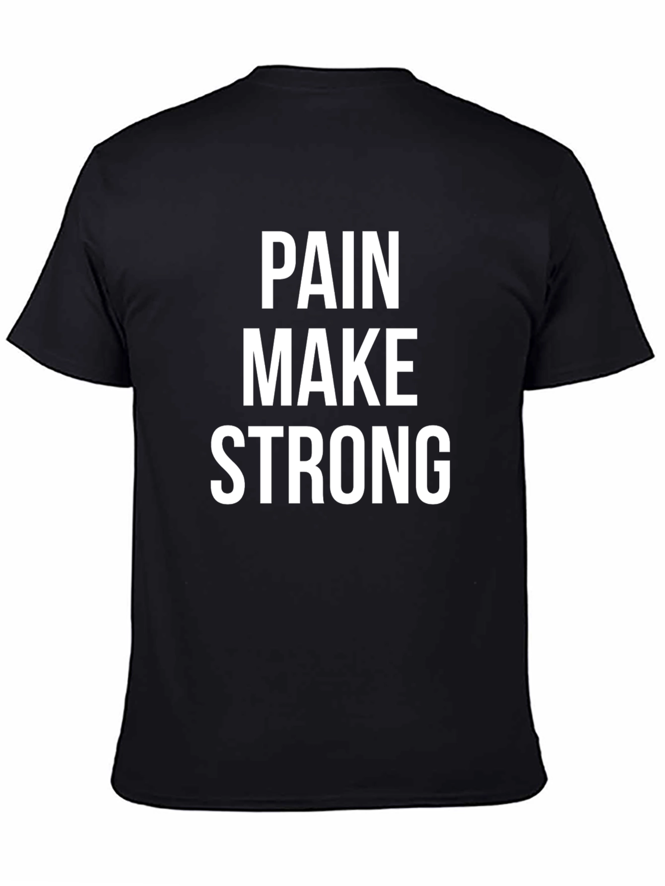 Pain Make Strong Black Tee - Motivational Fitness Shirt