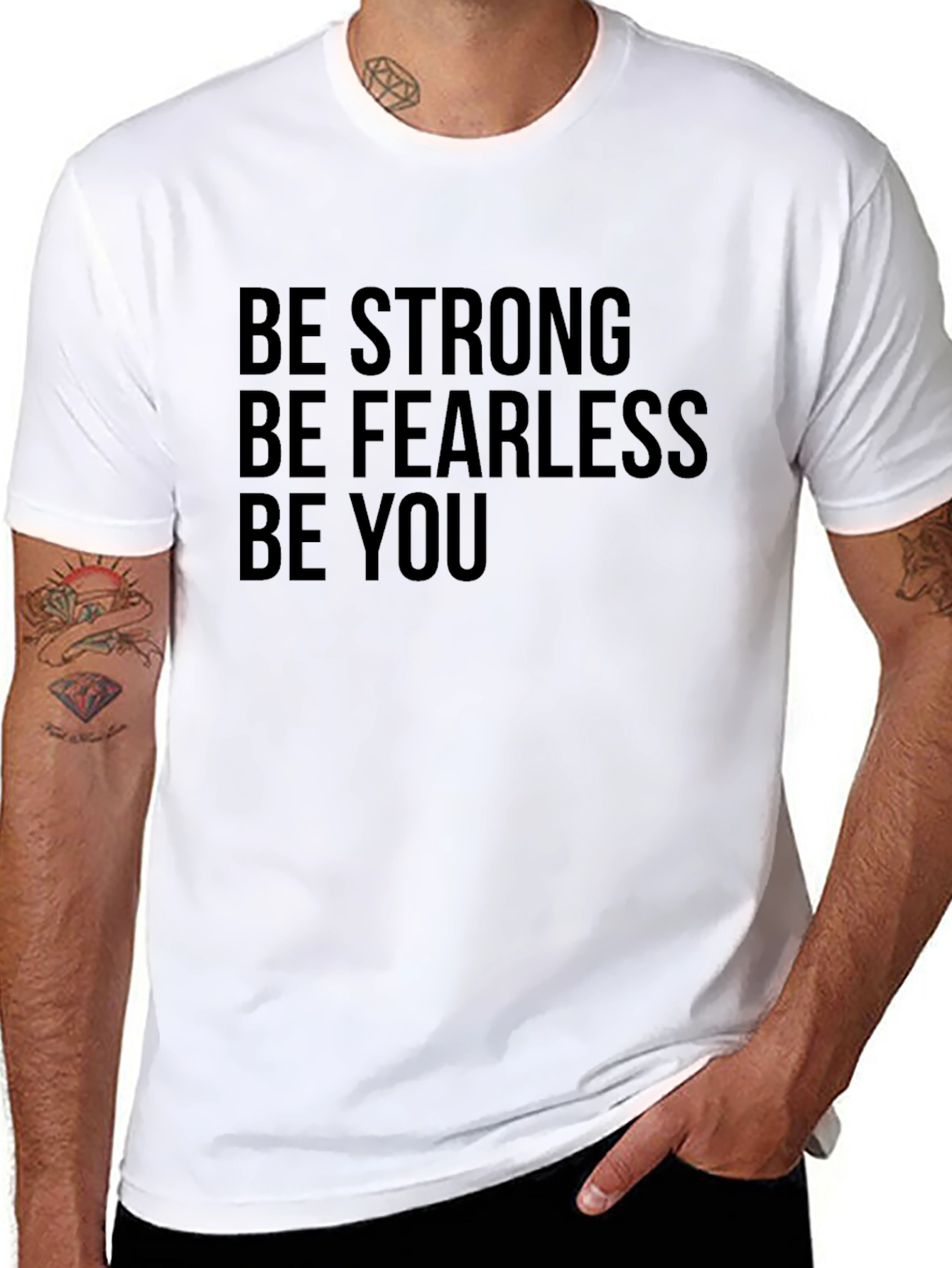 Be Strong Fearless You - Graphic Tee