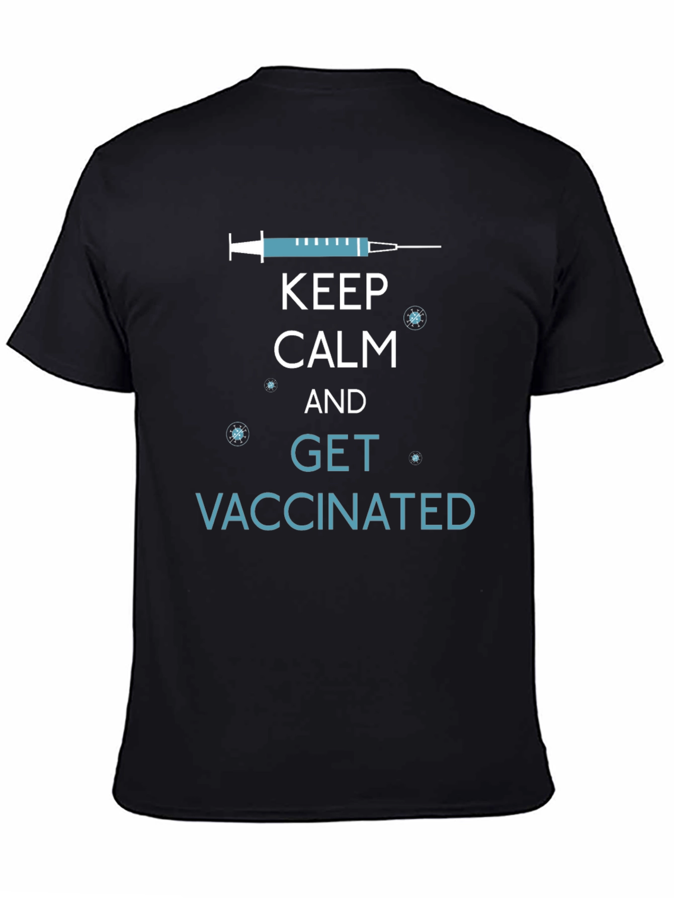 Keep Calm and Get Vaccinated T-Shirt