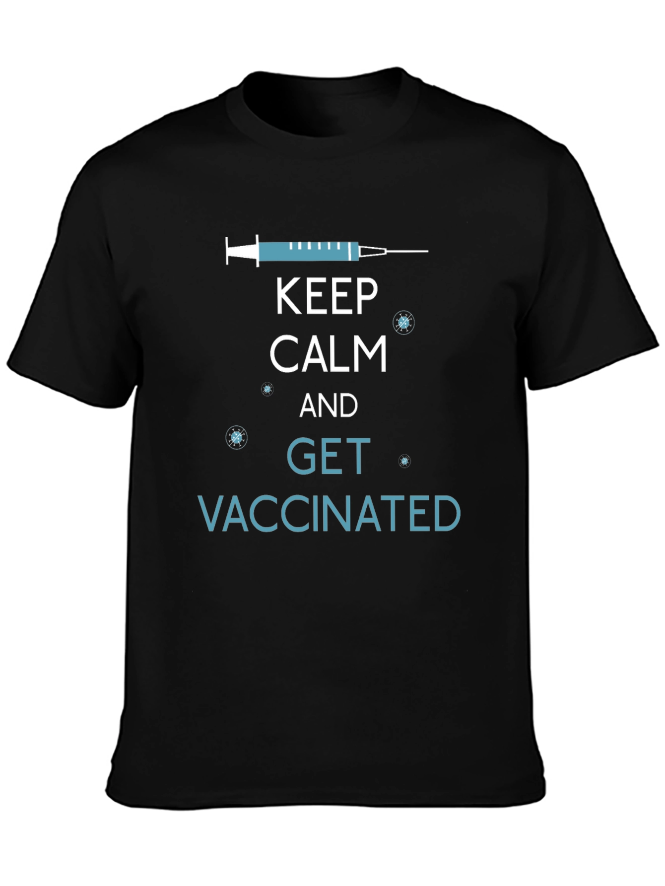 Keep Calm and Get Vaccinated T-Shirt