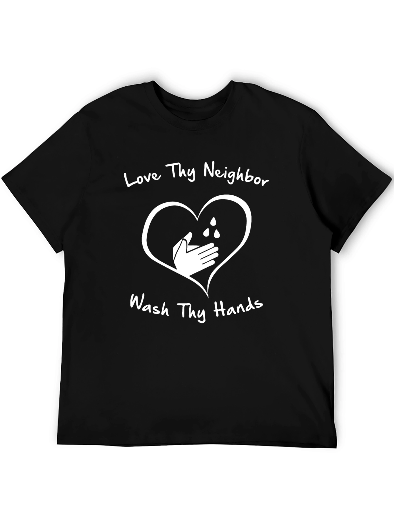Love Thy Neighbor Wash Hands Graphic Tee