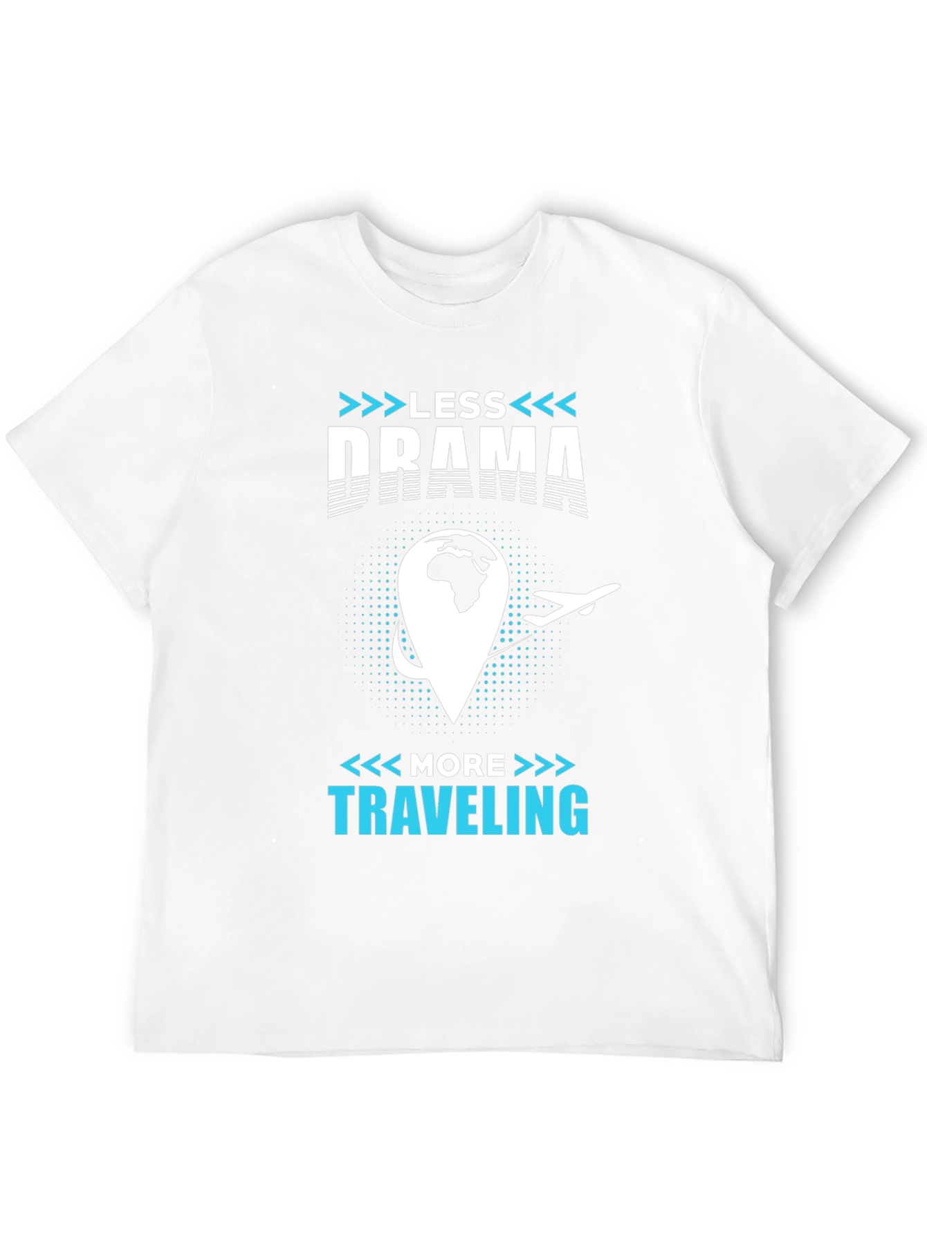 Less Drama More Traveling T-Shirt