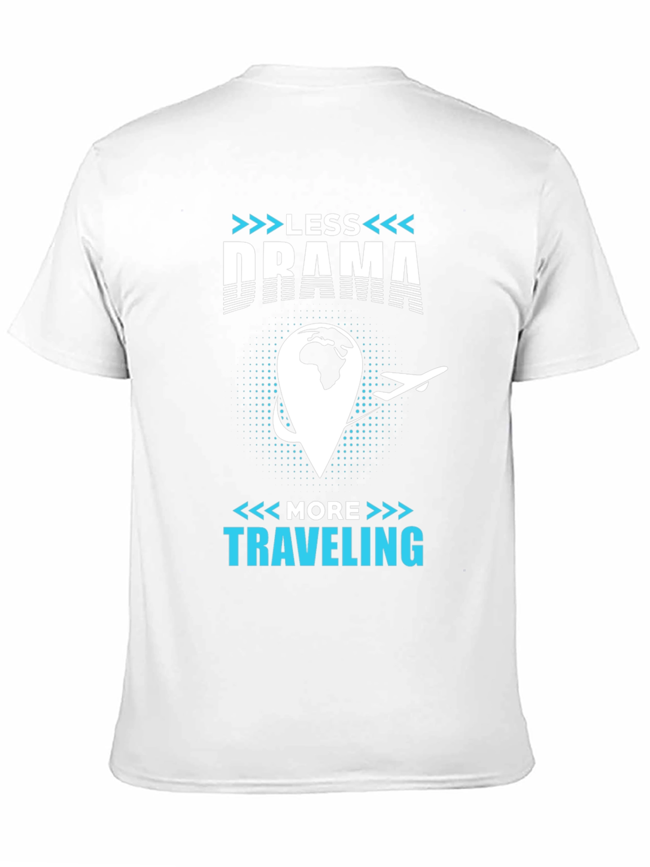 Less Drama More Traveling T-Shirt