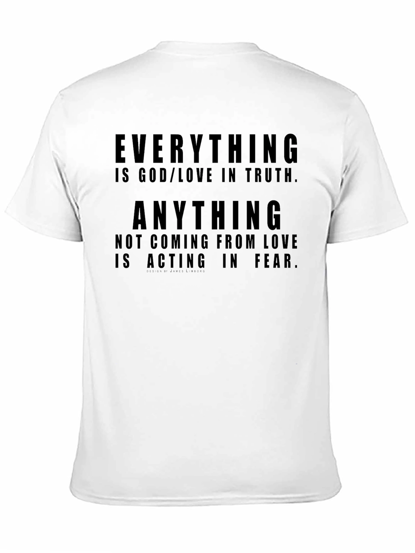 Everything is God/Love T-Shirt - Motivational Tee