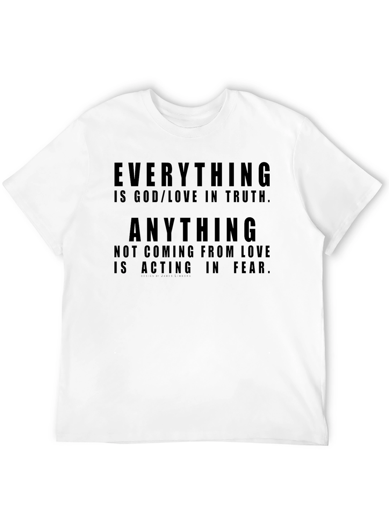 Everything is God/Love T-Shirt - Motivational Tee