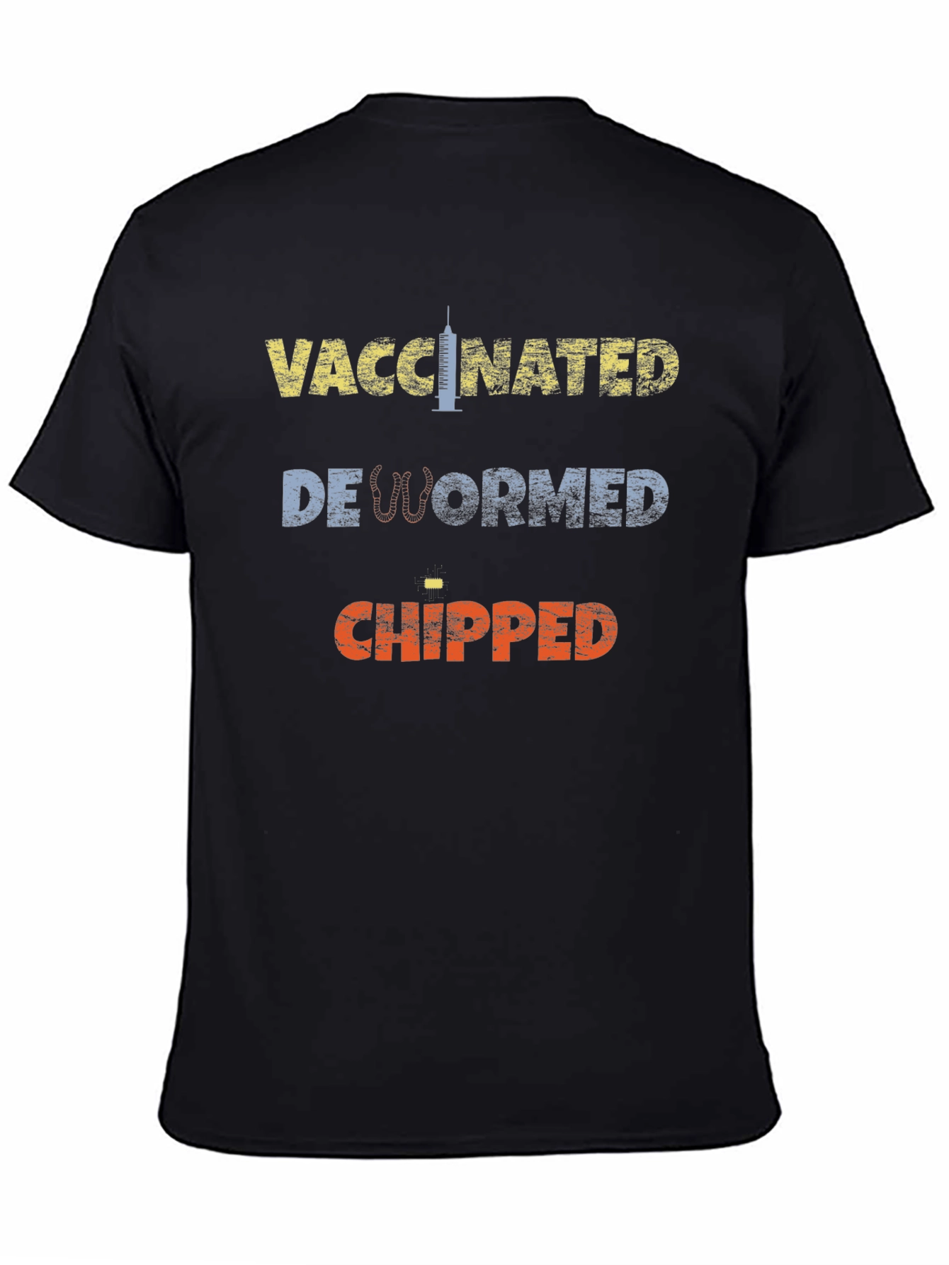Vaccinated Dewormed Chipped Tee