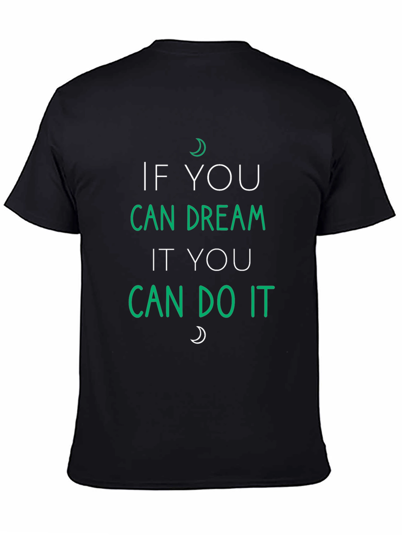 Dream It Do It Graphic Tee - Motivational T-Shirt