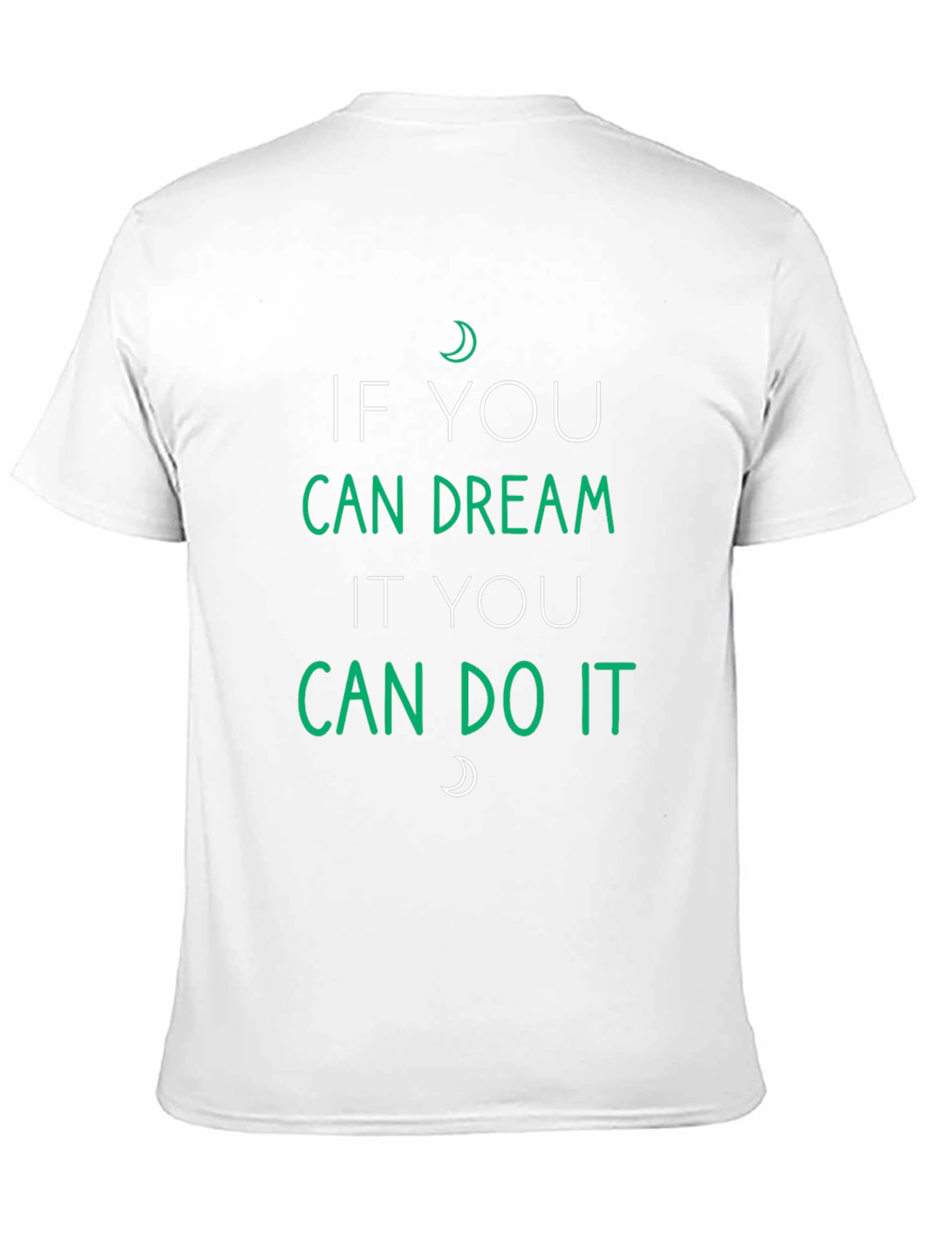 Dream It Do It Graphic Tee - Motivational T-Shirt