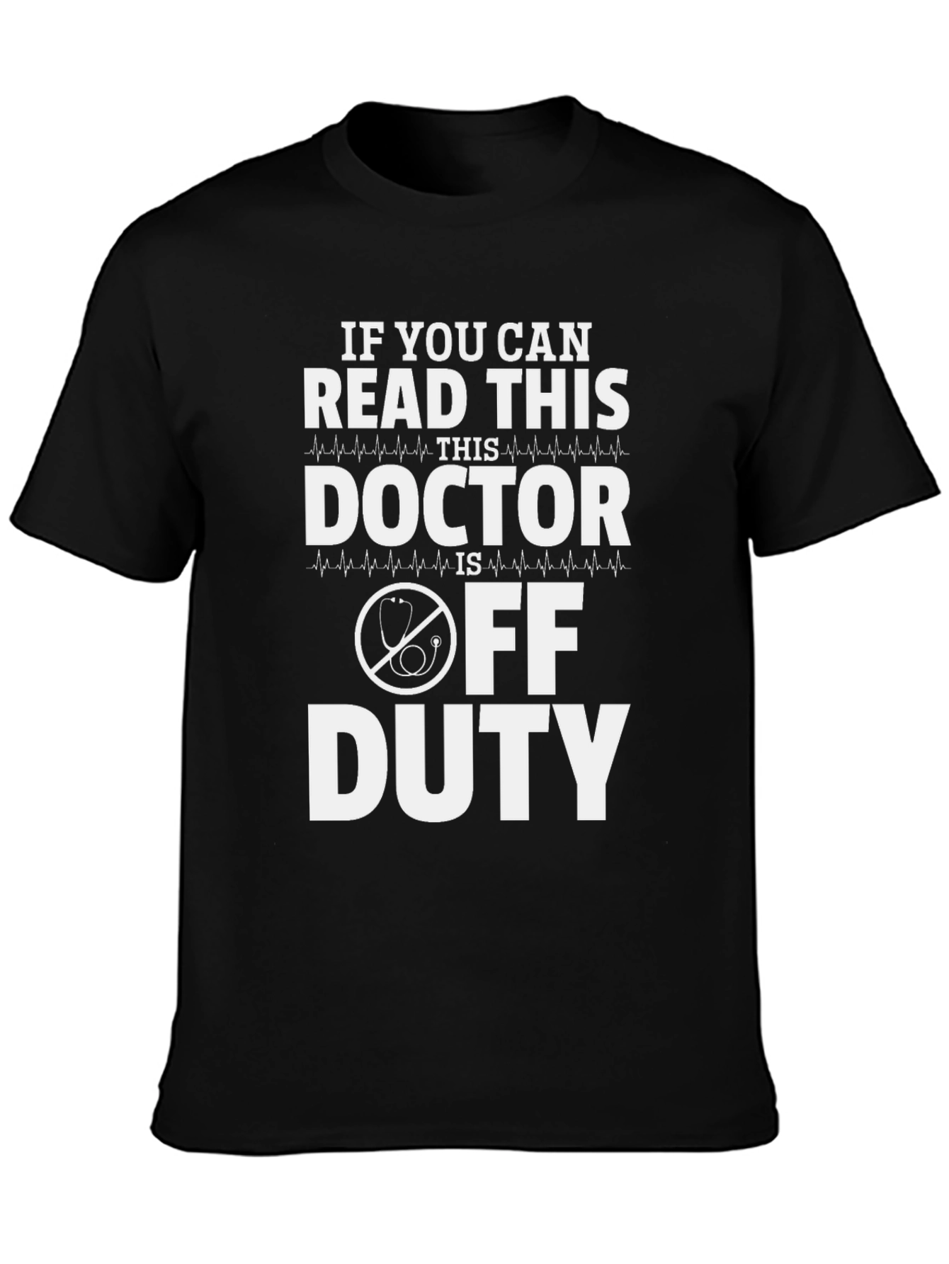 Doctor Off Duty Graphic T-Shirt