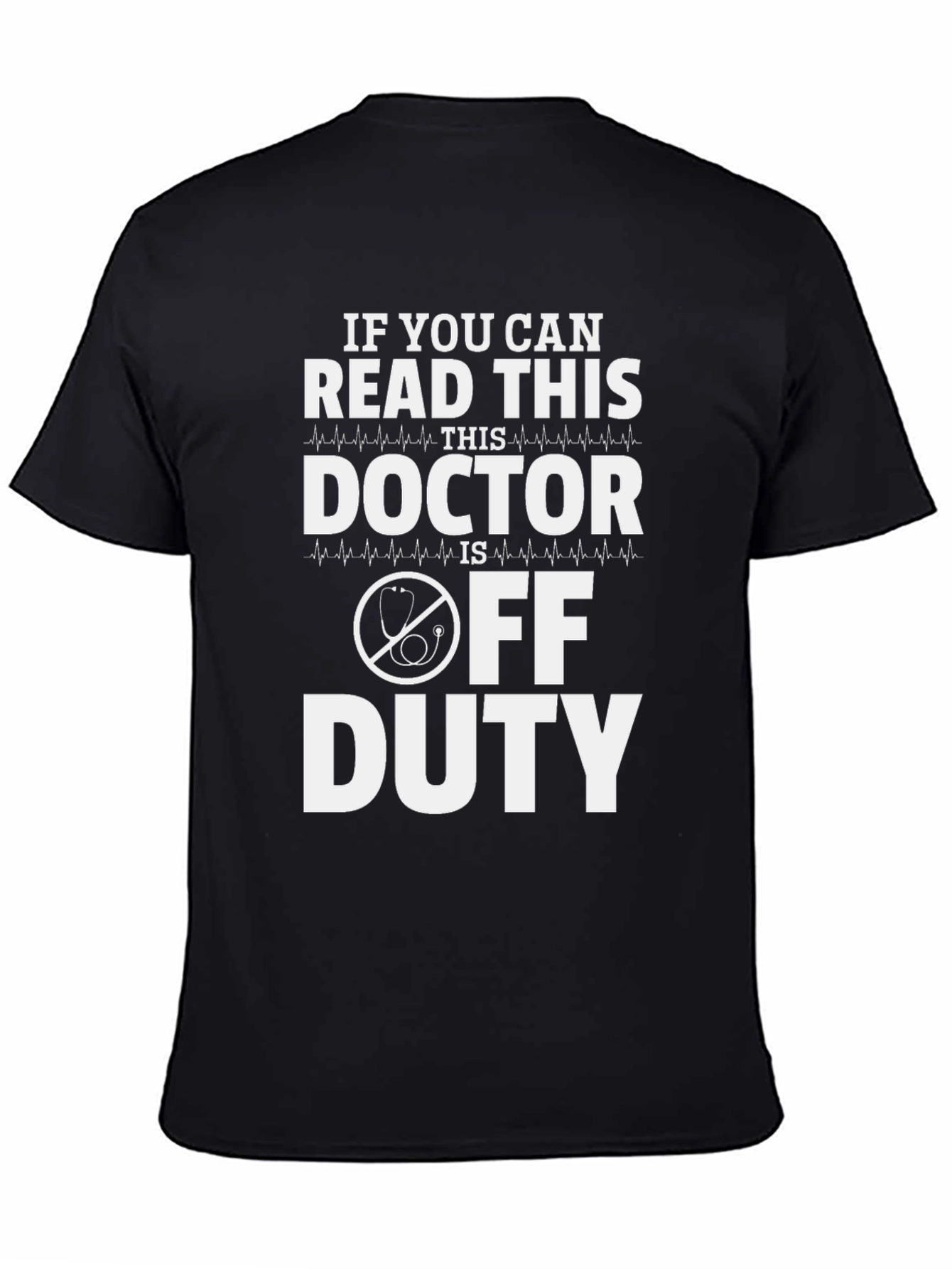 Doctor Off Duty Graphic T-Shirt