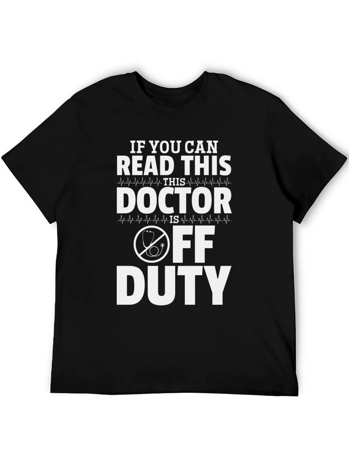 Doctor Off Duty Graphic T-Shirt