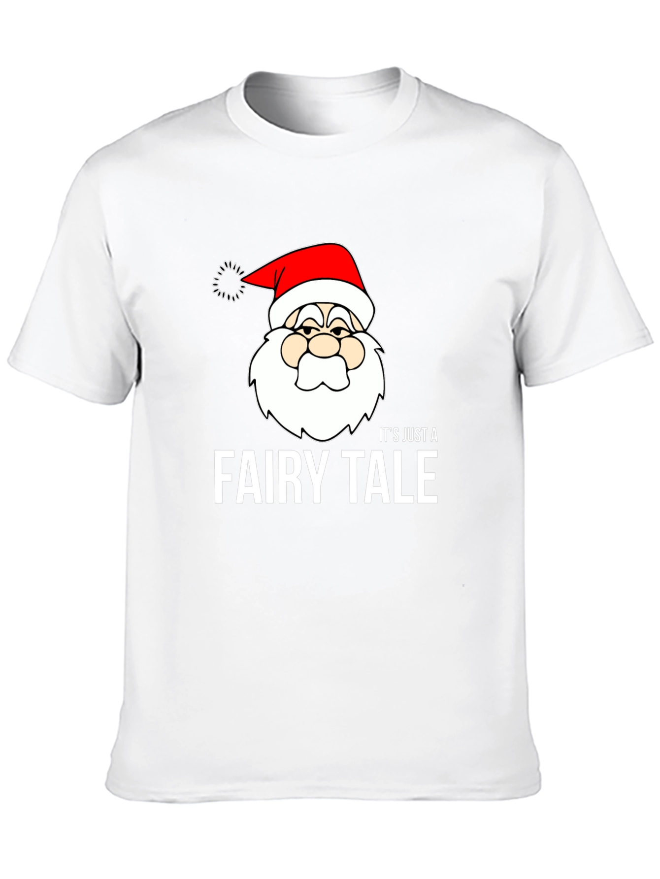 Its Just a Fairy Tale Santa Claus Graphic T-Shirt