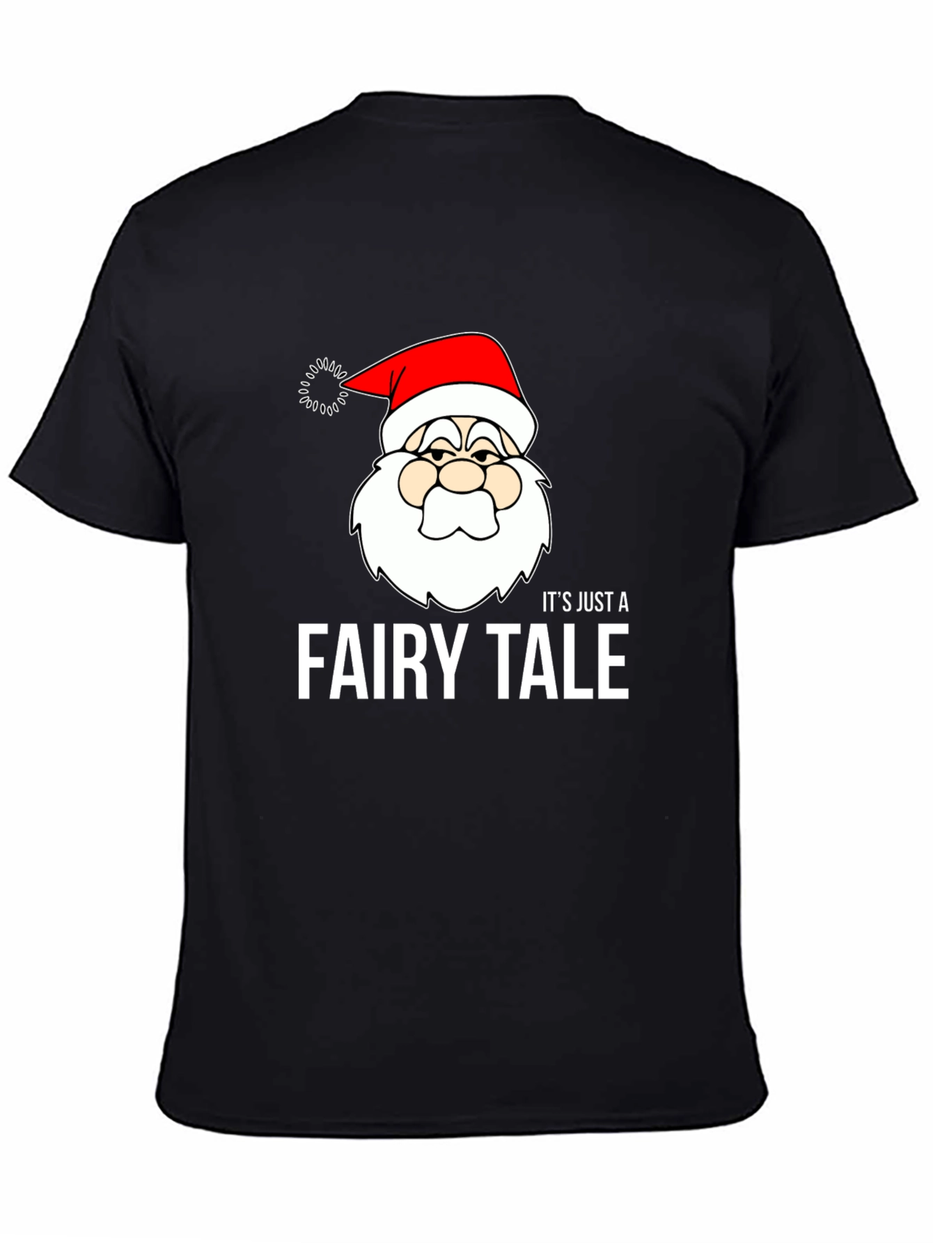 Its Just a Fairy Tale Santa Claus Graphic T-Shirt