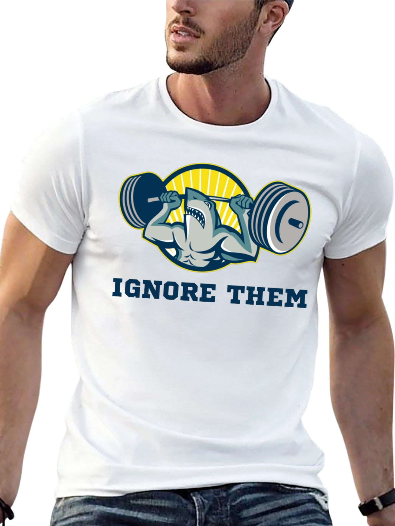 Ignore Them Shark Gym T-Shirt