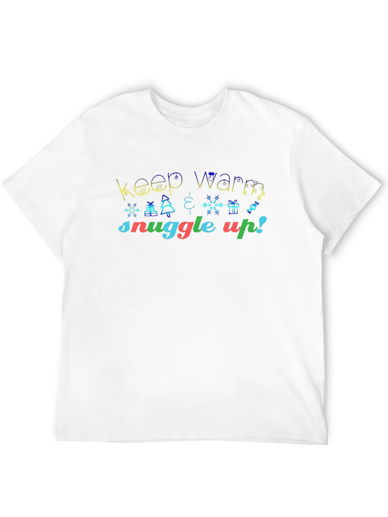 Festive Keep Warm Snuggle Up! Christmas Tee