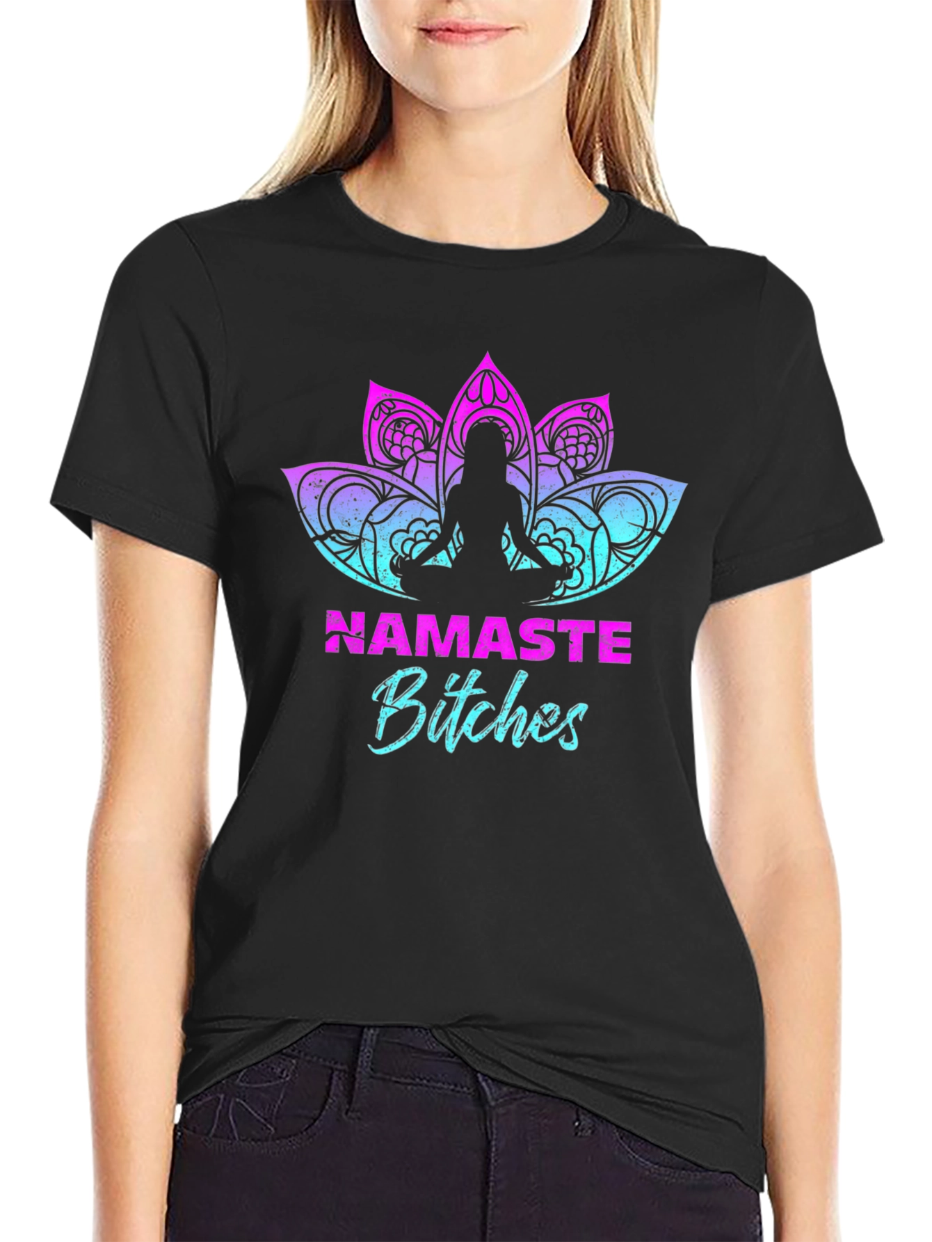 Namaste Bitches Graphic T-Shirt