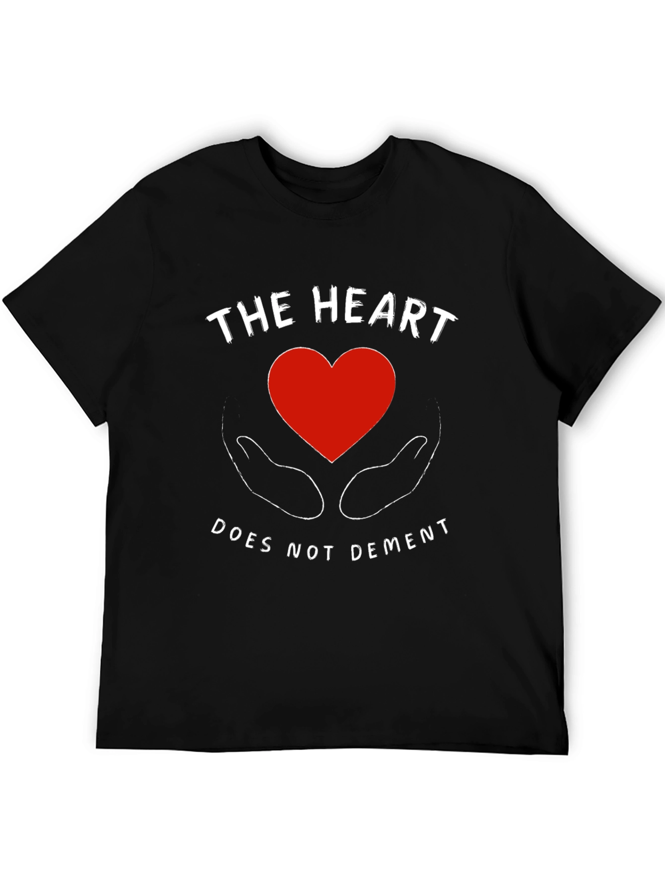 The Heart Does Not Dement Graphic T-Shirt