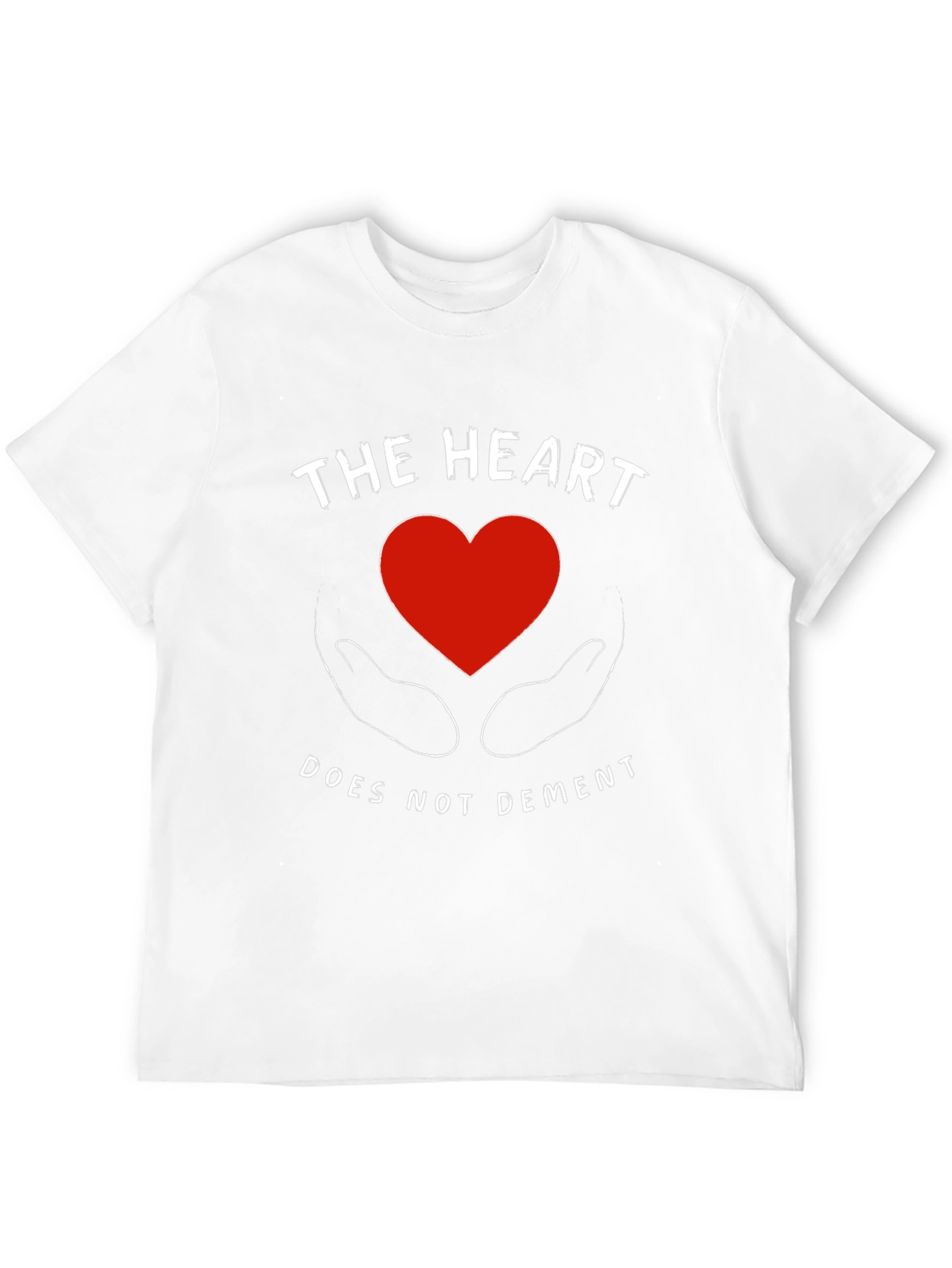 The Heart Does Not Dement Graphic T-Shirt