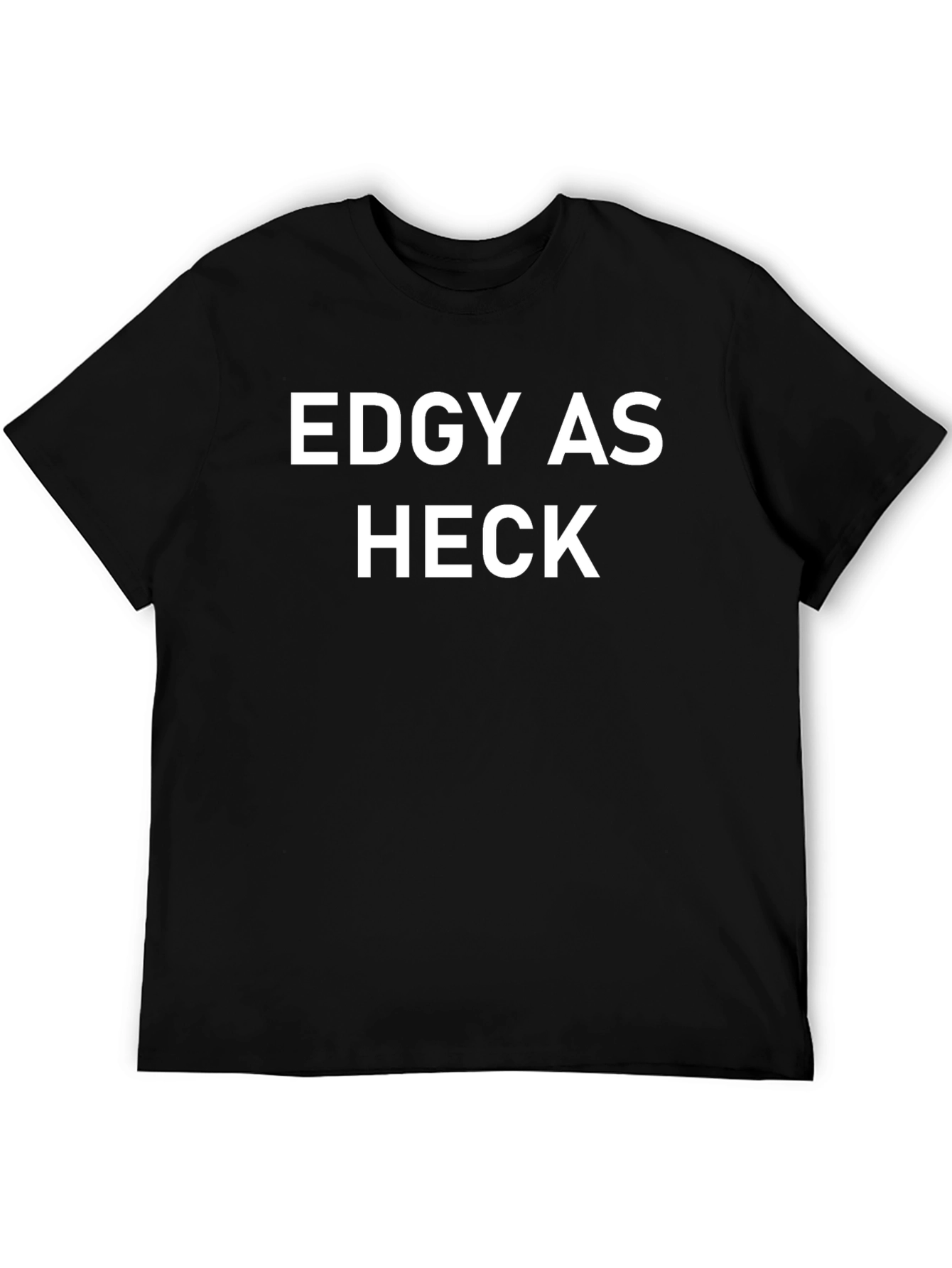 Edgy As Heck Graphic T-Shirt - Bold Statement Tee