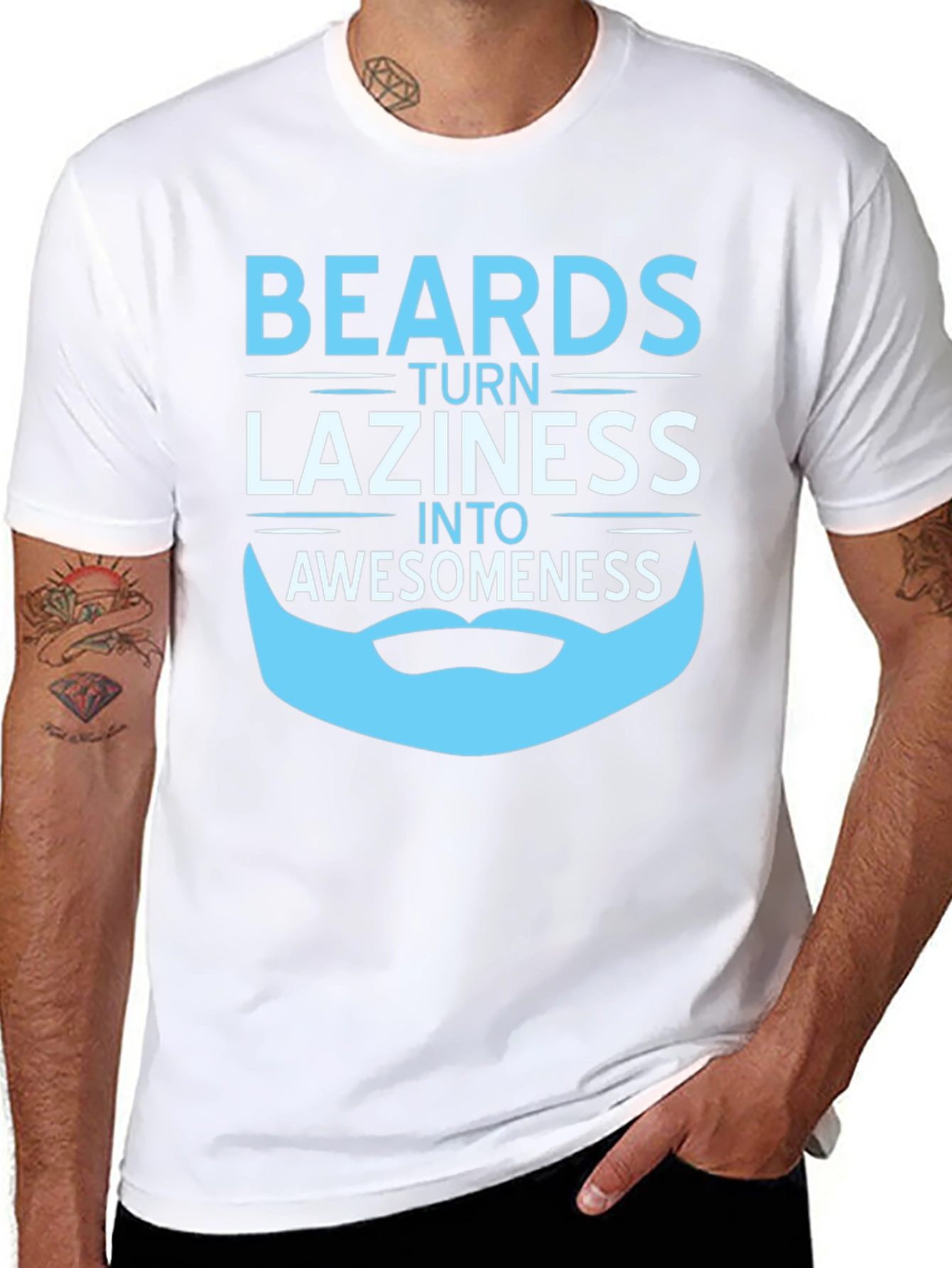 Beards Turn Laziness into Awesomeness T-Shirt