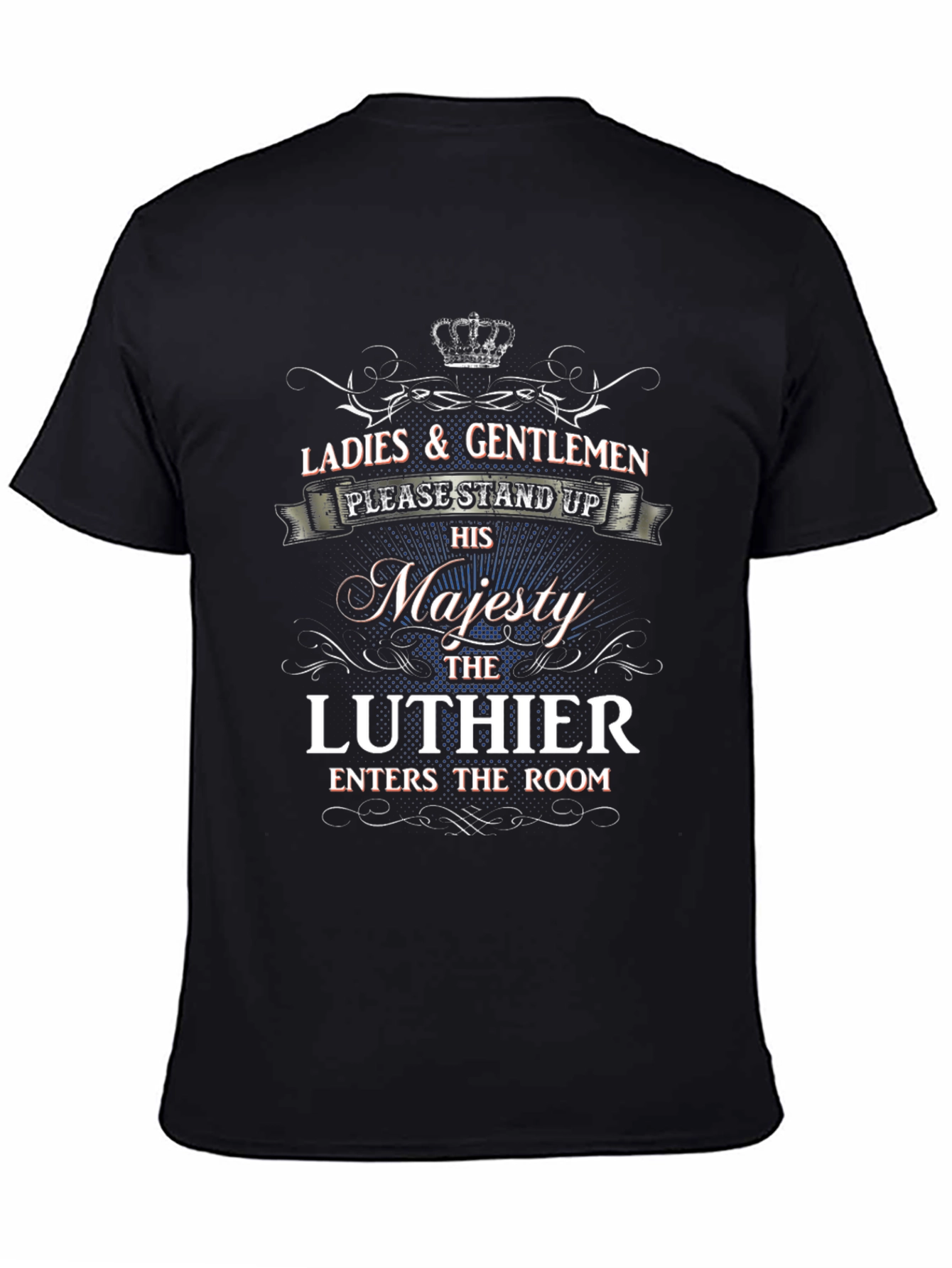 Ladies & Gentlemen The Luthier T-Shirt
