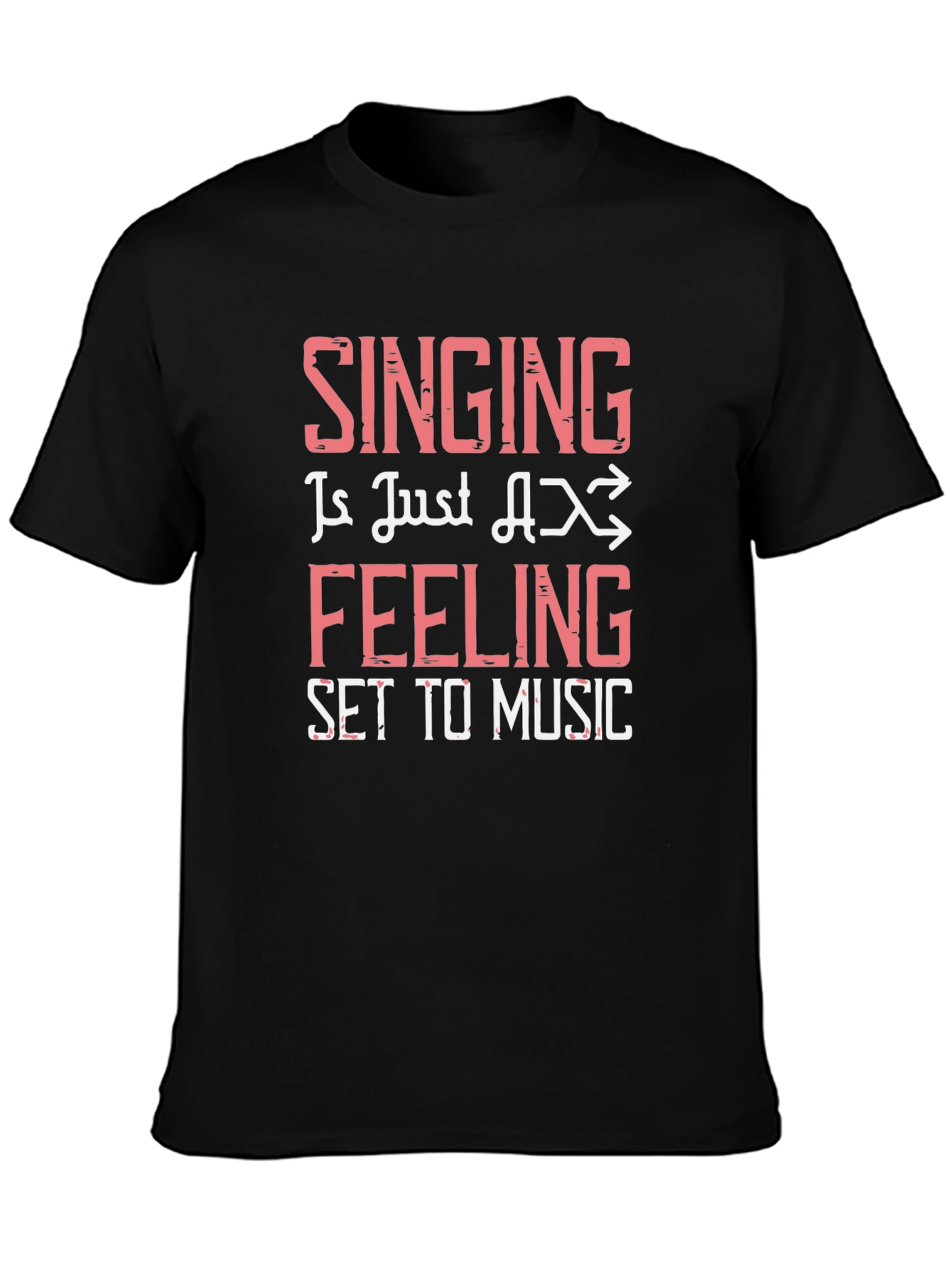 Singing is Feeling Set to Music Black Graphic Tee