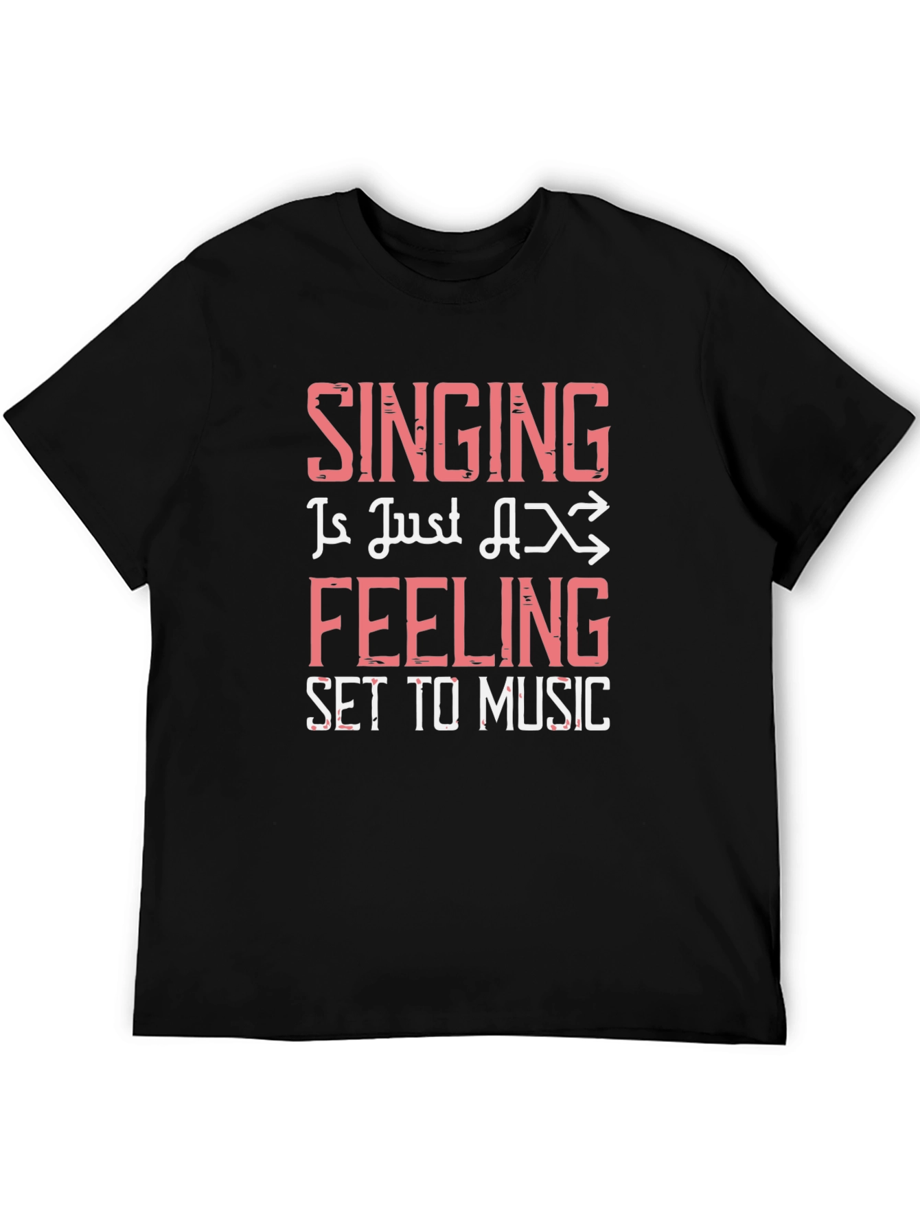 Singing is Feeling Set to Music Black Graphic Tee