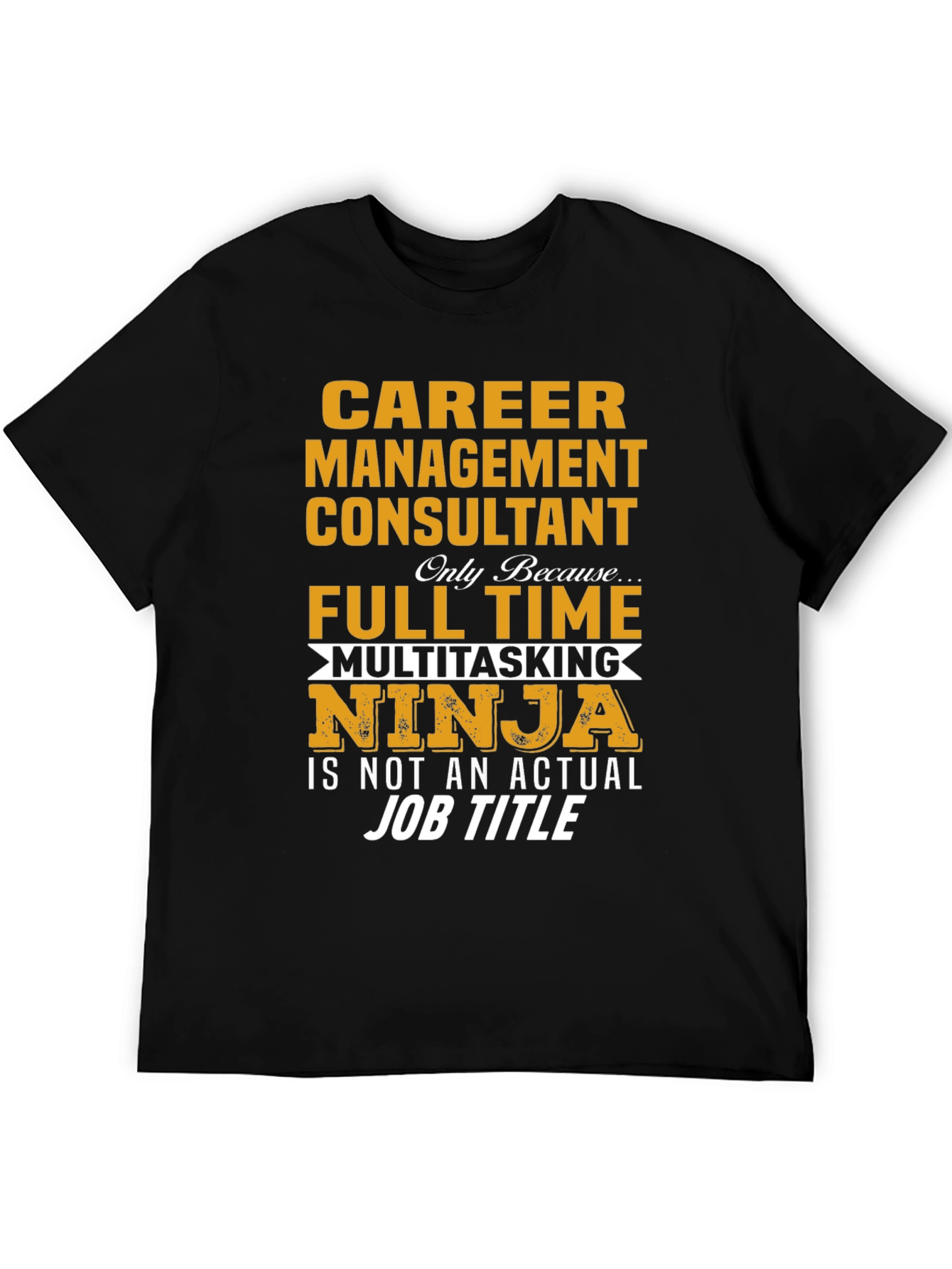 Career Management Consultant Ninja T-Shirt