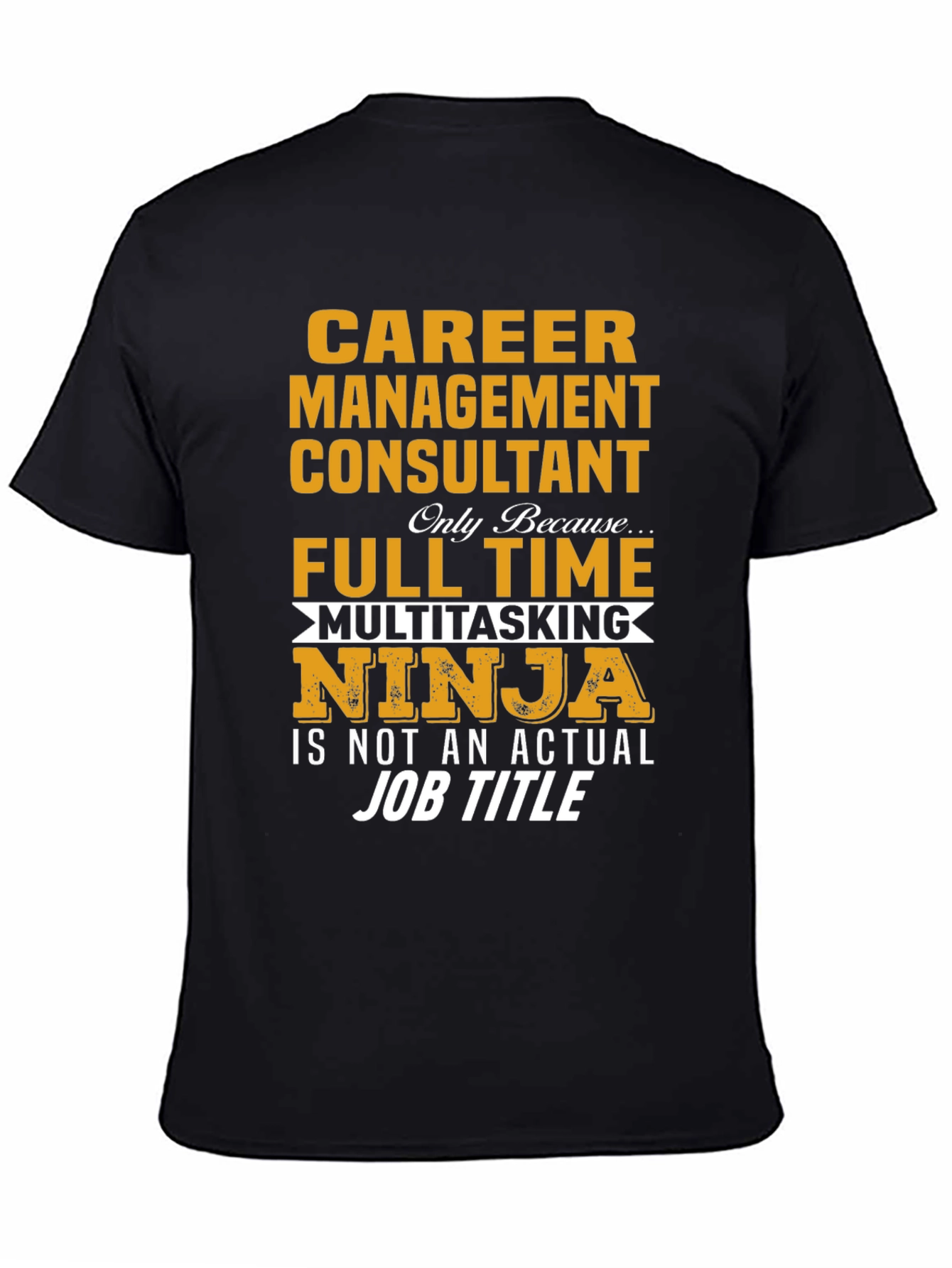 Career Management Consultant Ninja T-Shirt