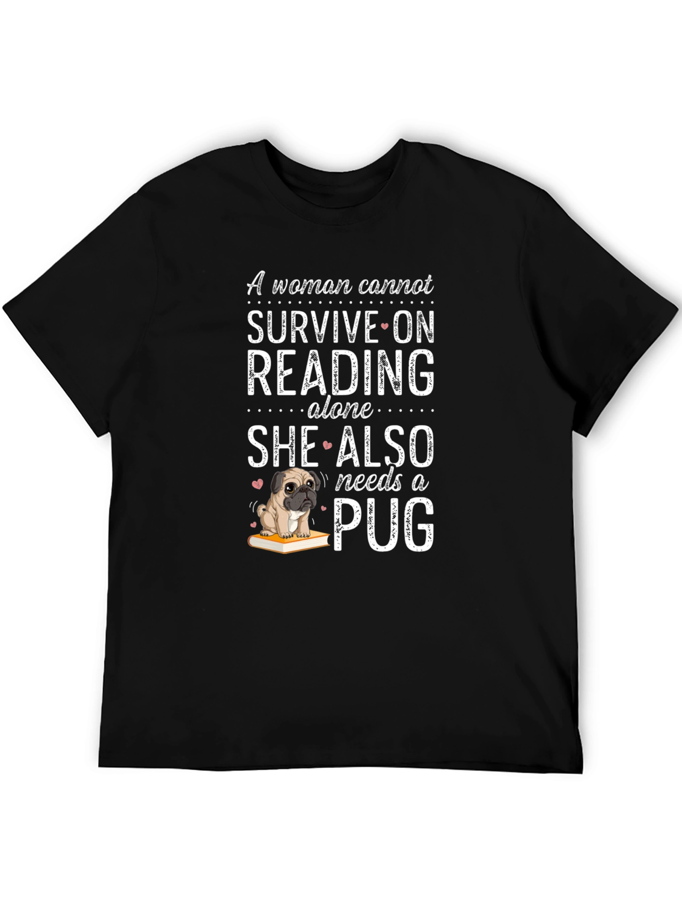 Reading & Pug Lover Tee - Womans Necessity