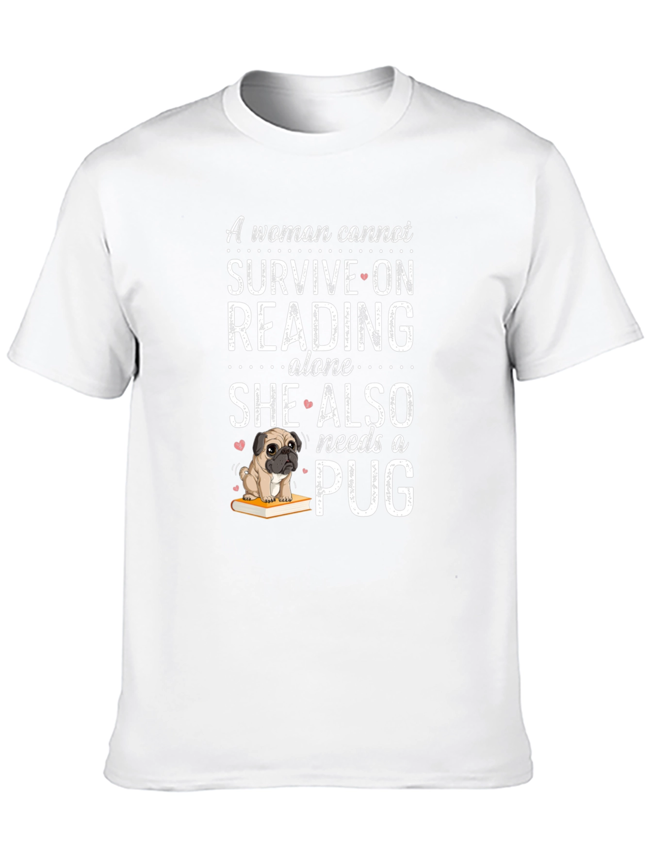 Reading & Pug Lover Tee - Womans Necessity