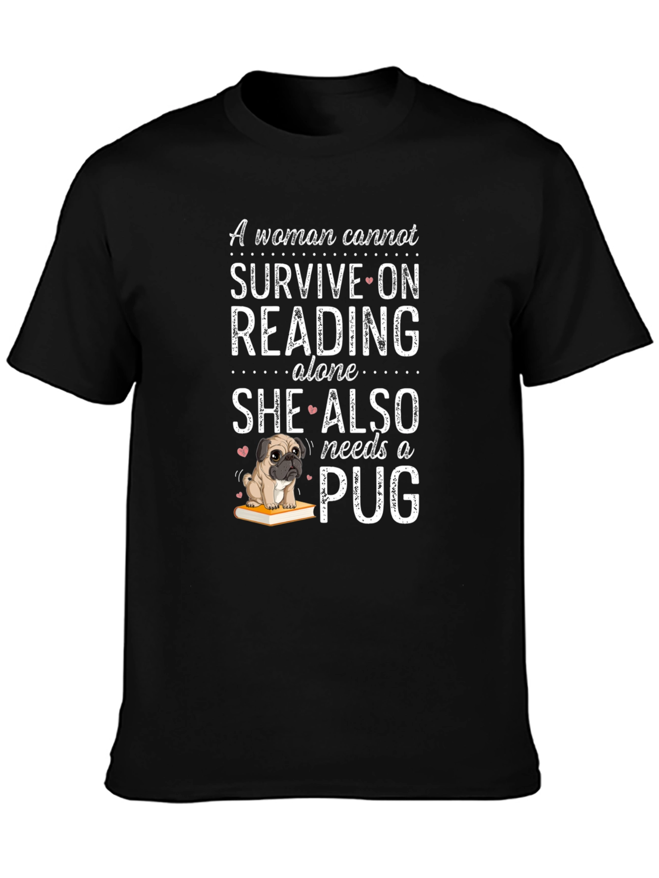 Reading & Pug Lover Tee - Womans Necessity