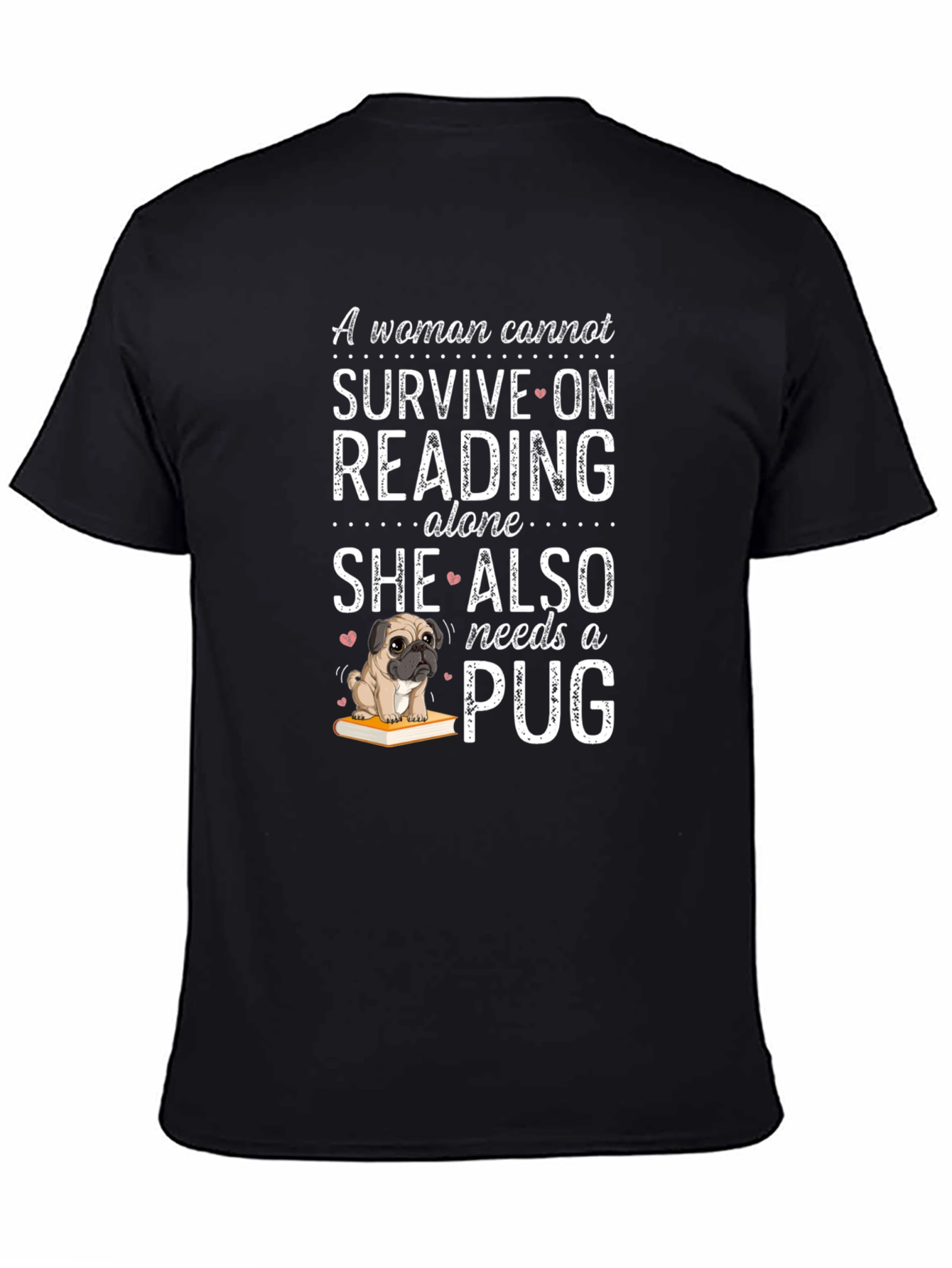 Reading & Pug Lover Tee - Womans Necessity