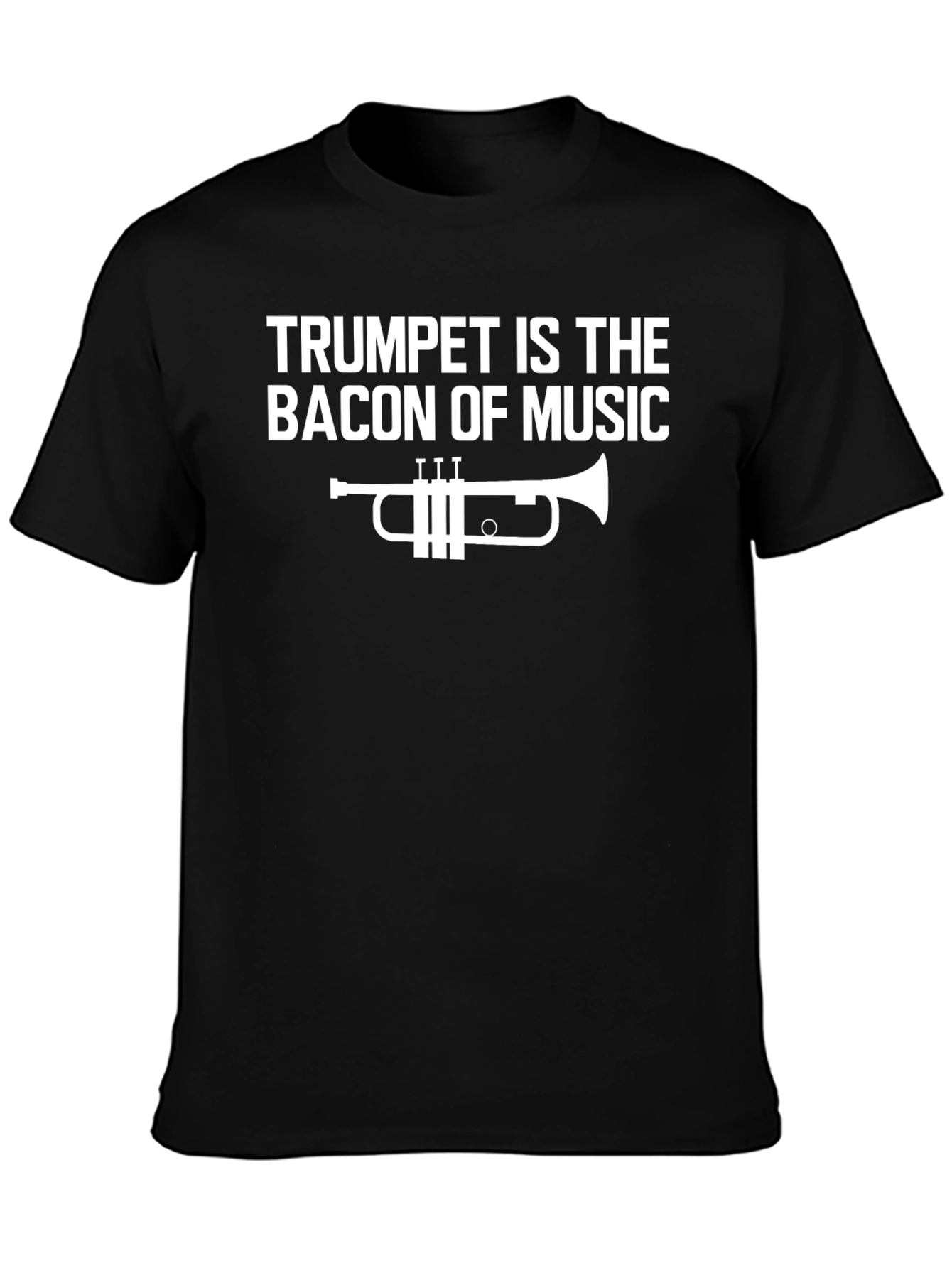 Trumpet Is The Bacon of Music Funny Musician T-Shirt