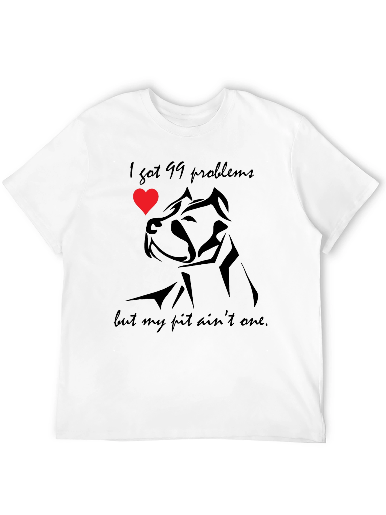 99 Problems Pitbull T-Shirt