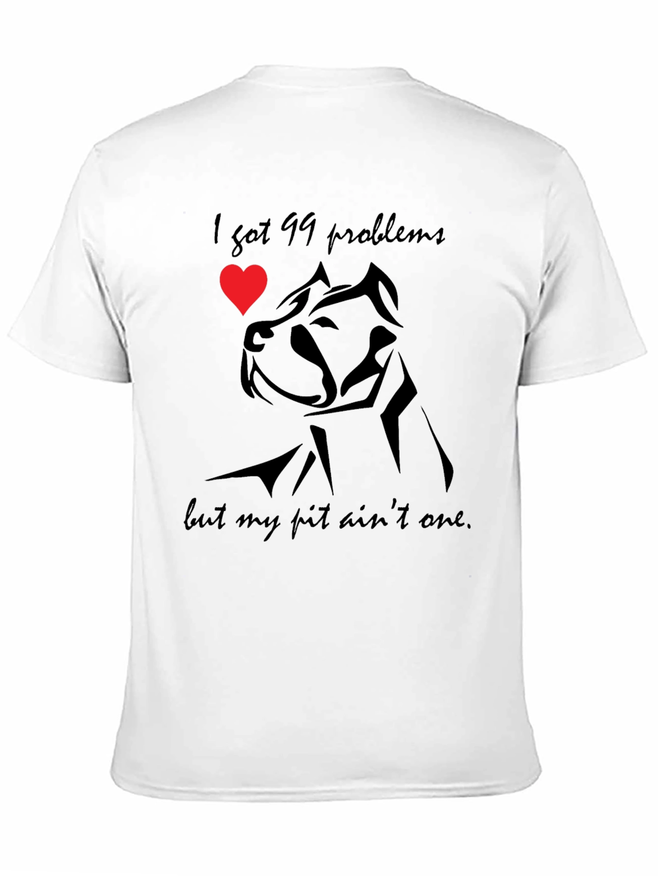 99 Problems Pitbull T-Shirt
