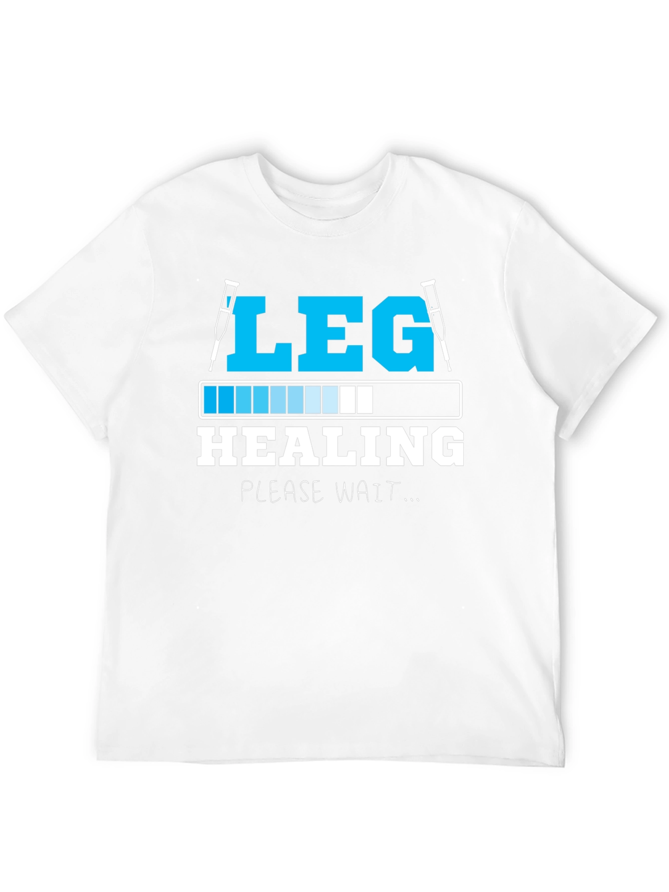 Leg Healing Funny Recovery T-Shirt