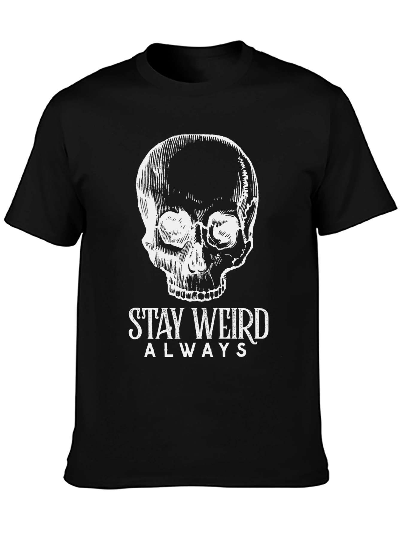 Stay Weird T-Shirt: Skull Design Comfy Cotton Blend