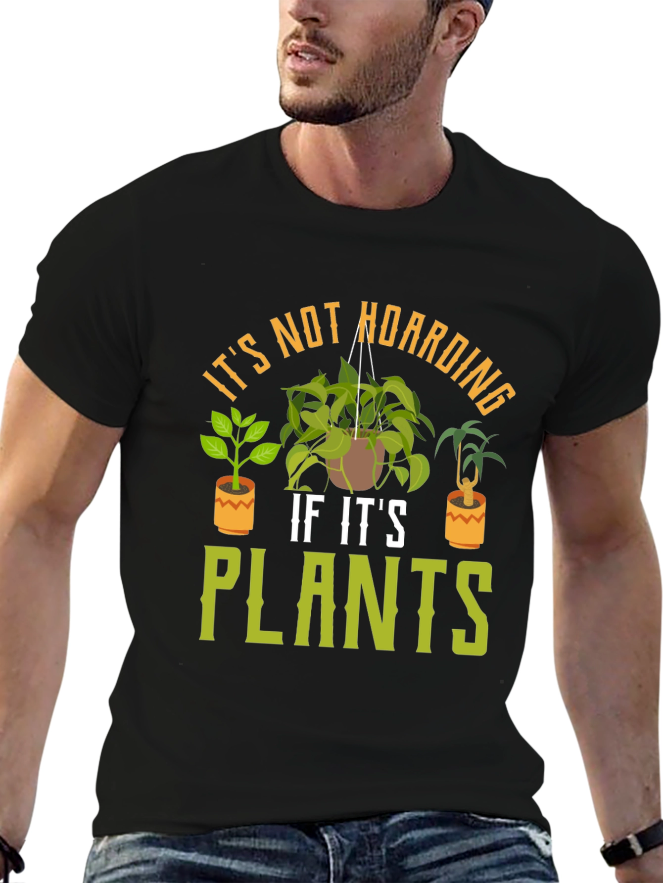 Its Not Hoarding If Its Plants T-Shirt