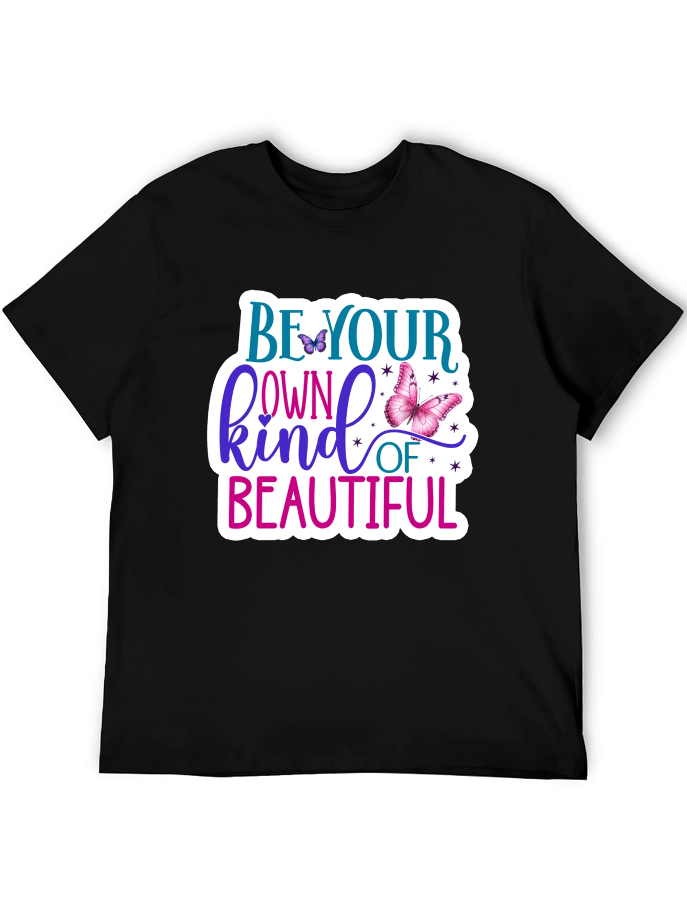 Be Your Own Kind of Beautiful T-Shirt