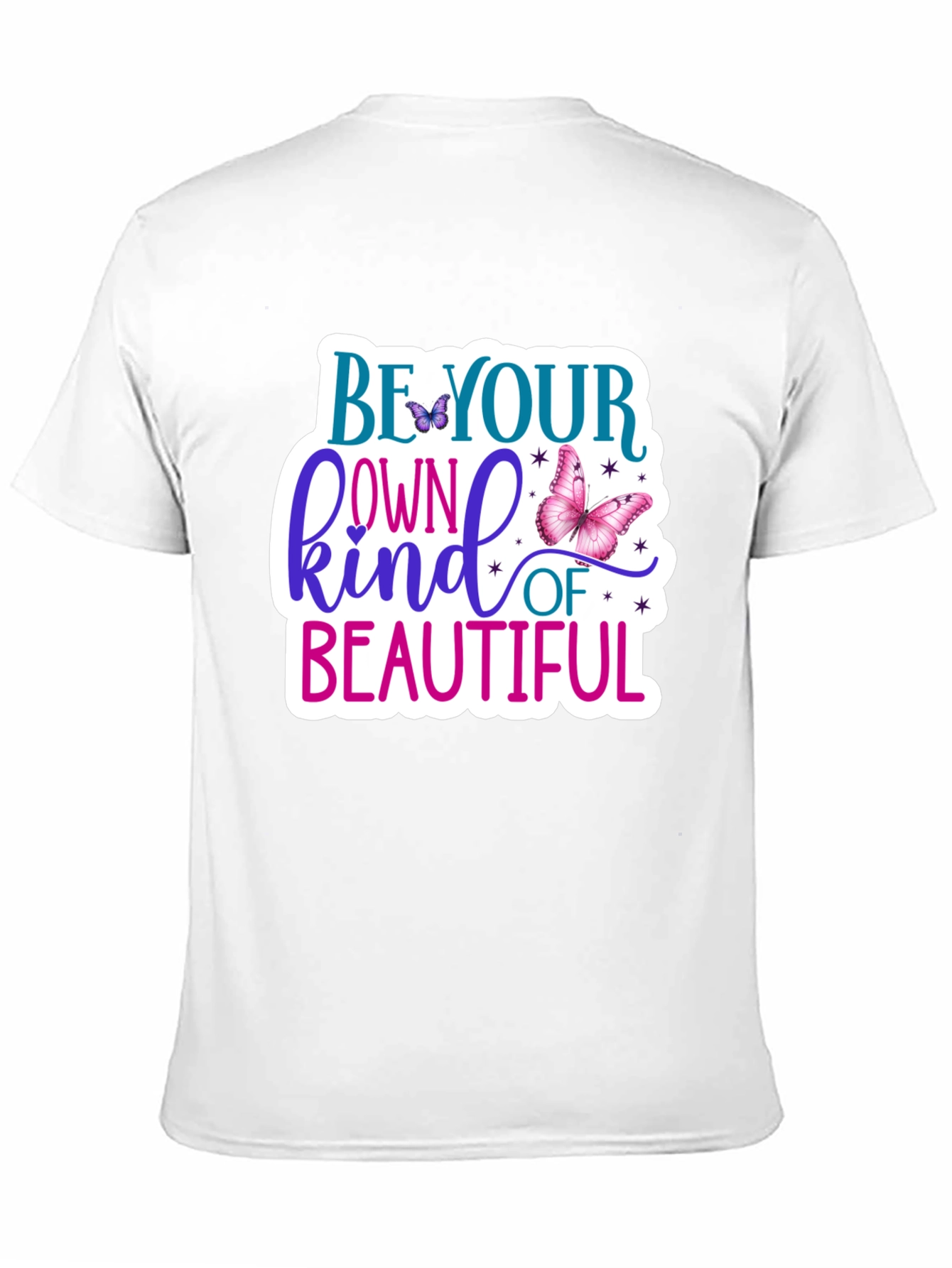 Be Your Own Kind of Beautiful T-Shirt