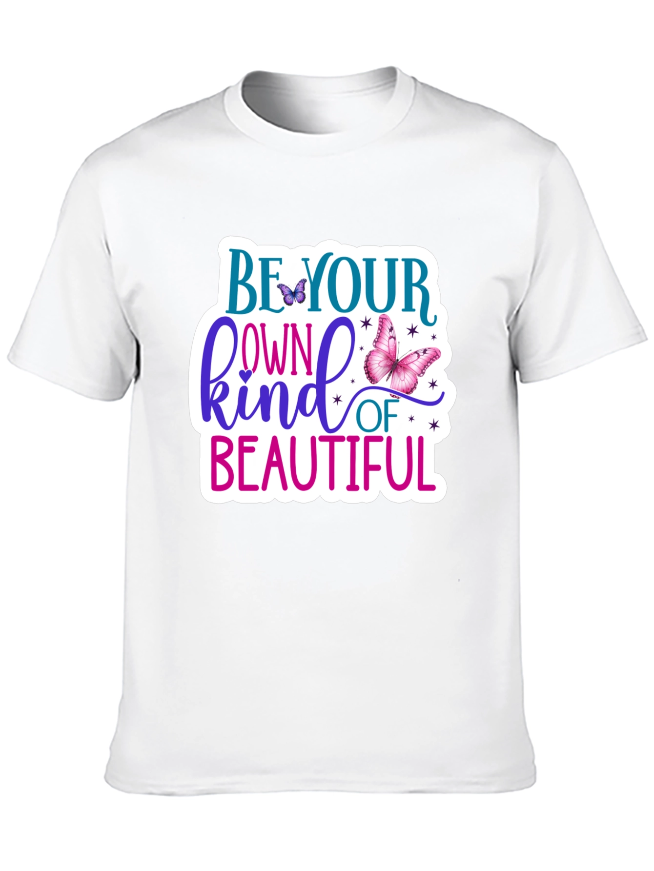 Be Your Own Kind of Beautiful T-Shirt