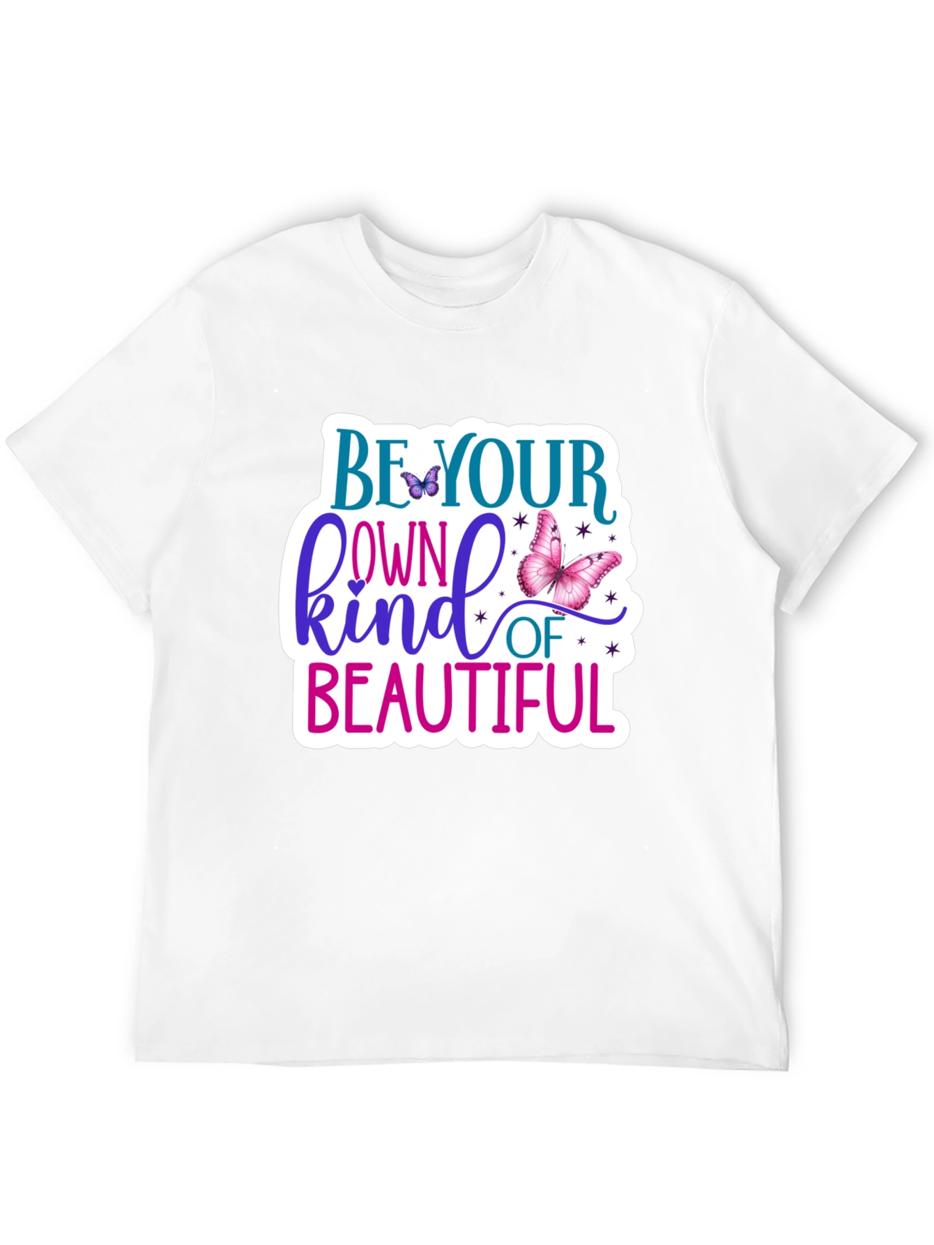 Be Your Own Kind of Beautiful T-Shirt
