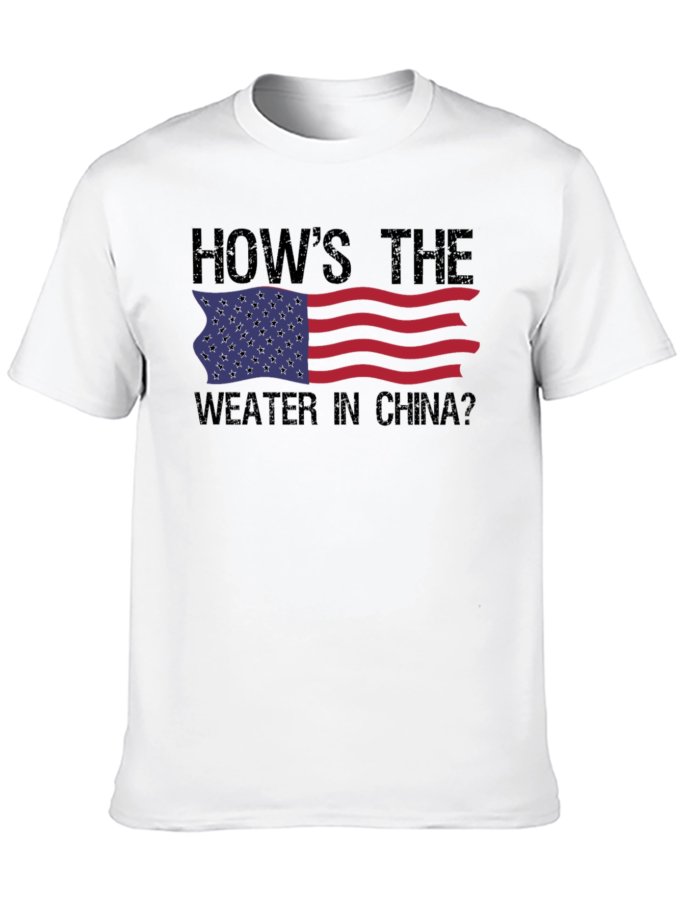 Funny USA Flag Hows The Weather In China? T-Shirt