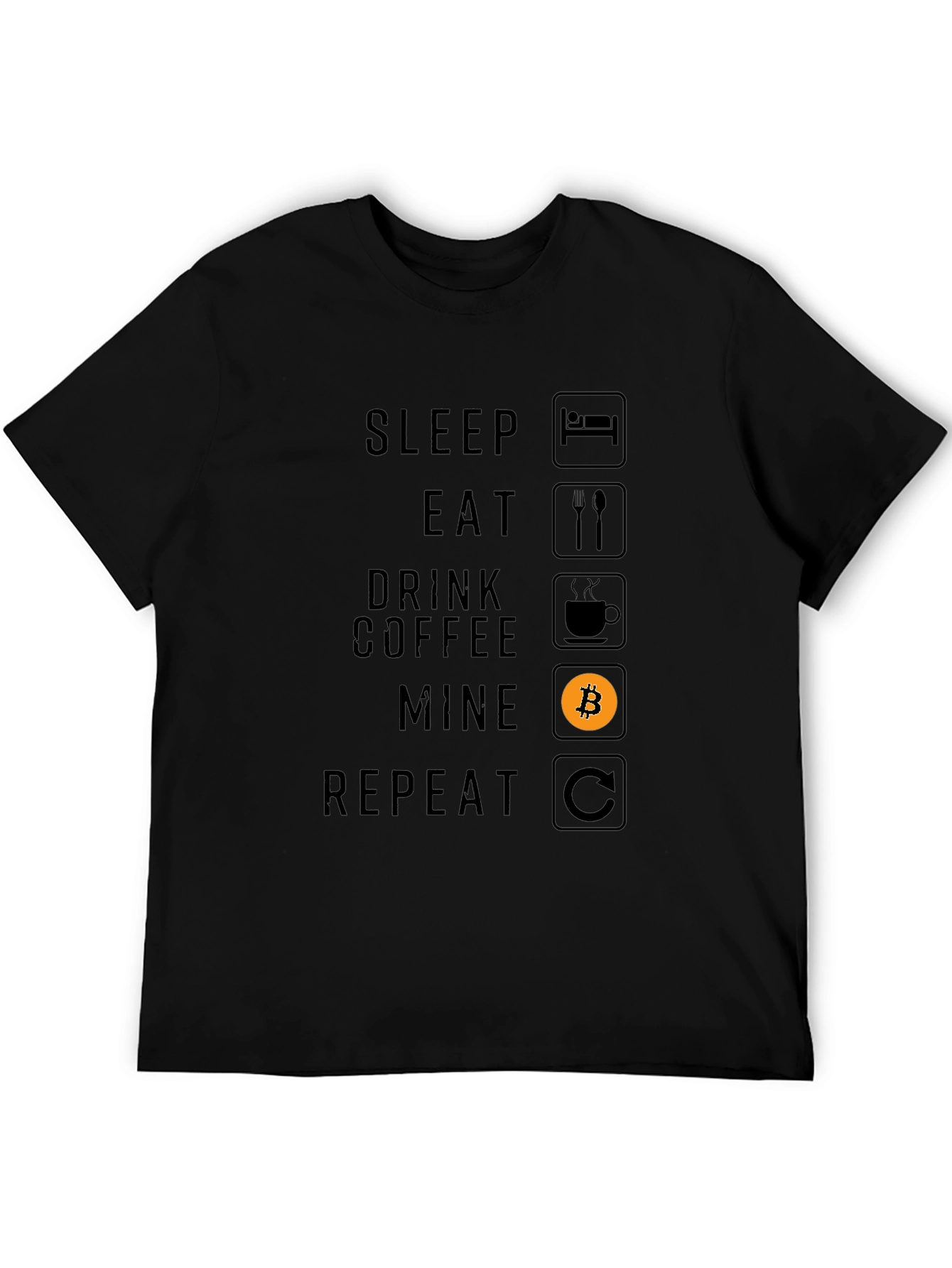 Bitcoin Mining T-Shirt - Sleep Eat Mine Repeat